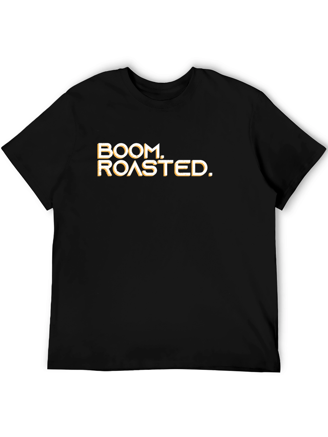 Boom Roasted T-Shirt Funny Slogan Tee