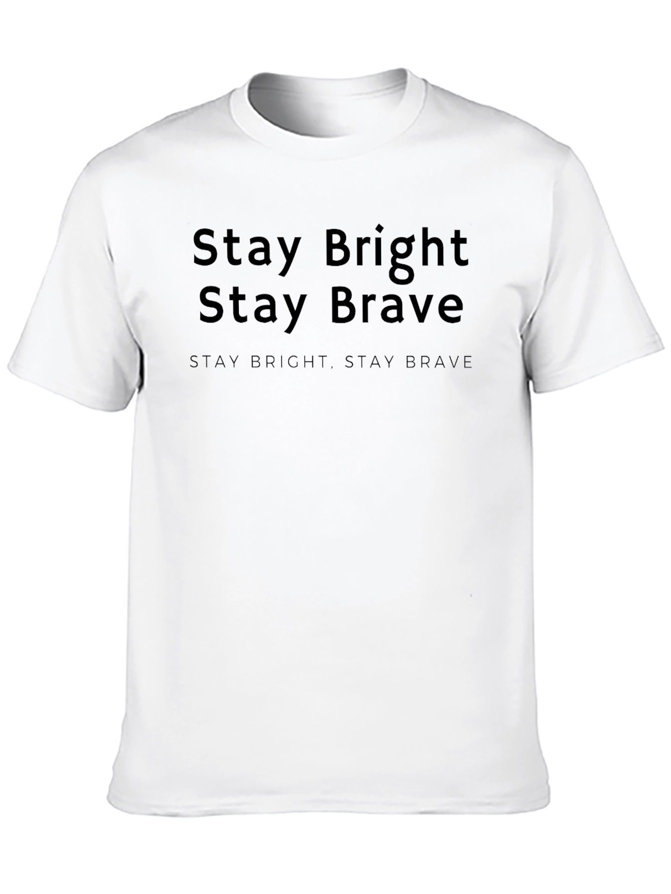 Stay Bright Stay Brave Black T-Shirt