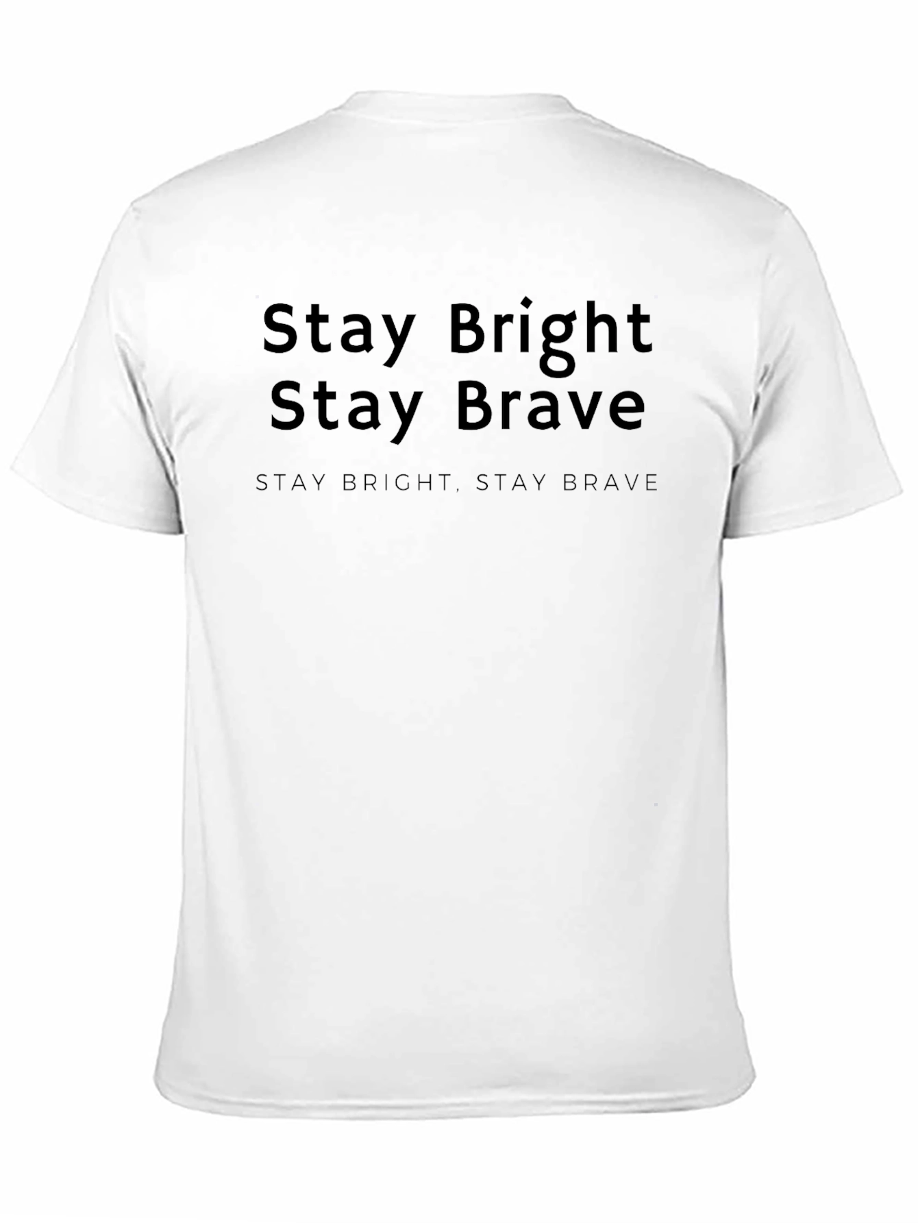 Stay Bright Stay Brave Black T-Shirt