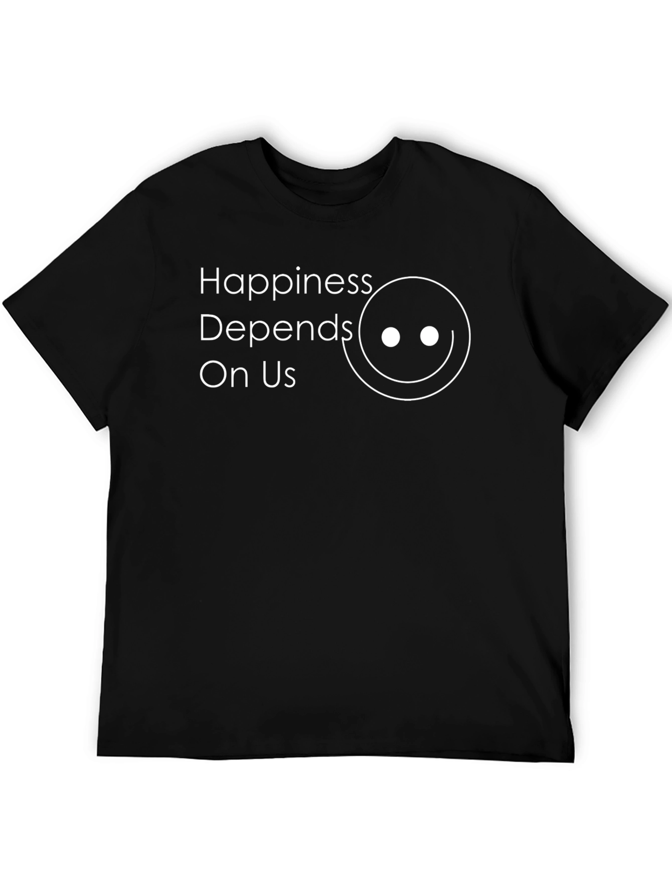 Happiness Depends On Us T-Shirt - Black Crew Neck