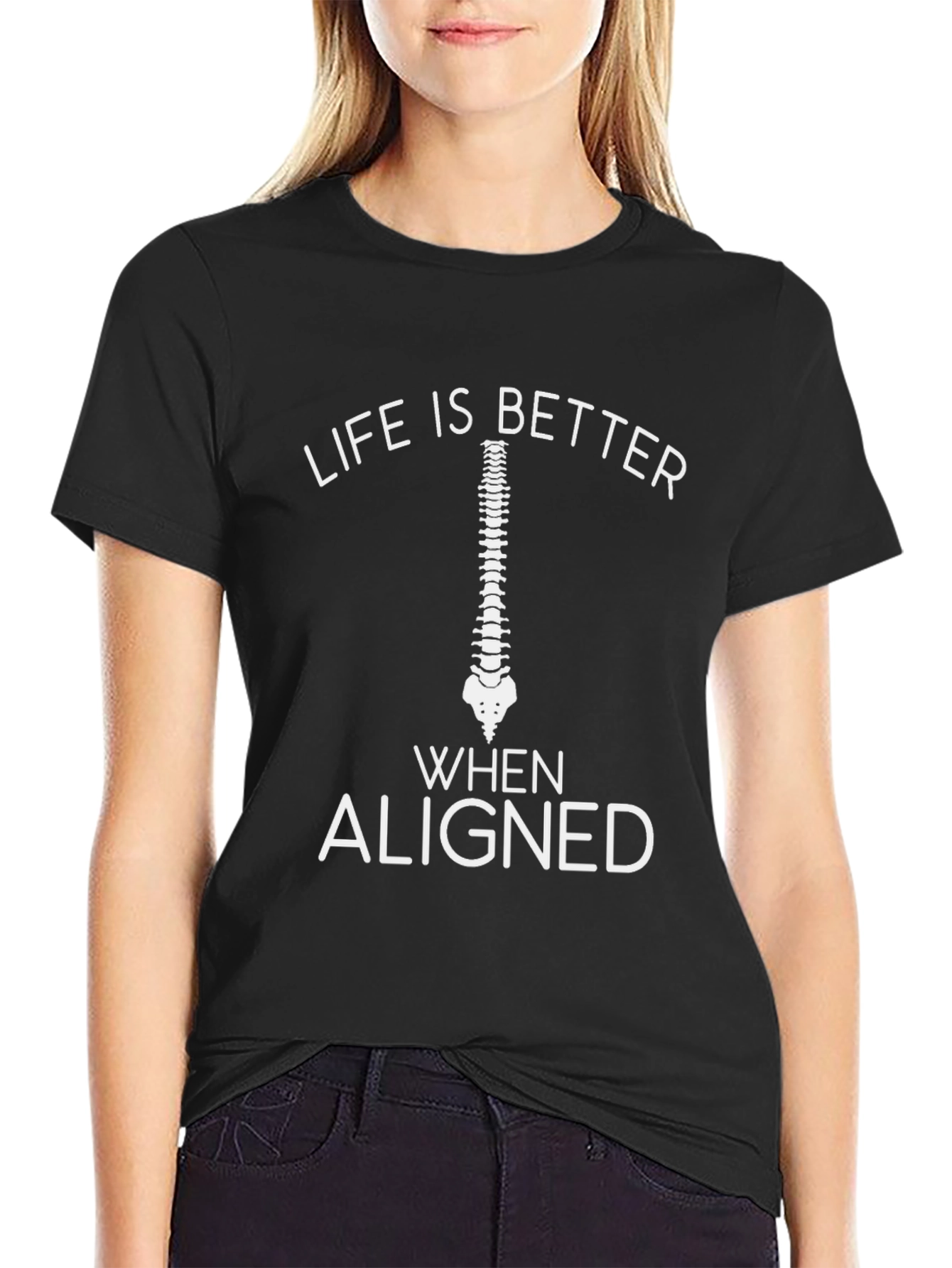 Chiropractor T-Shirt Life Is Better Aligned Spine