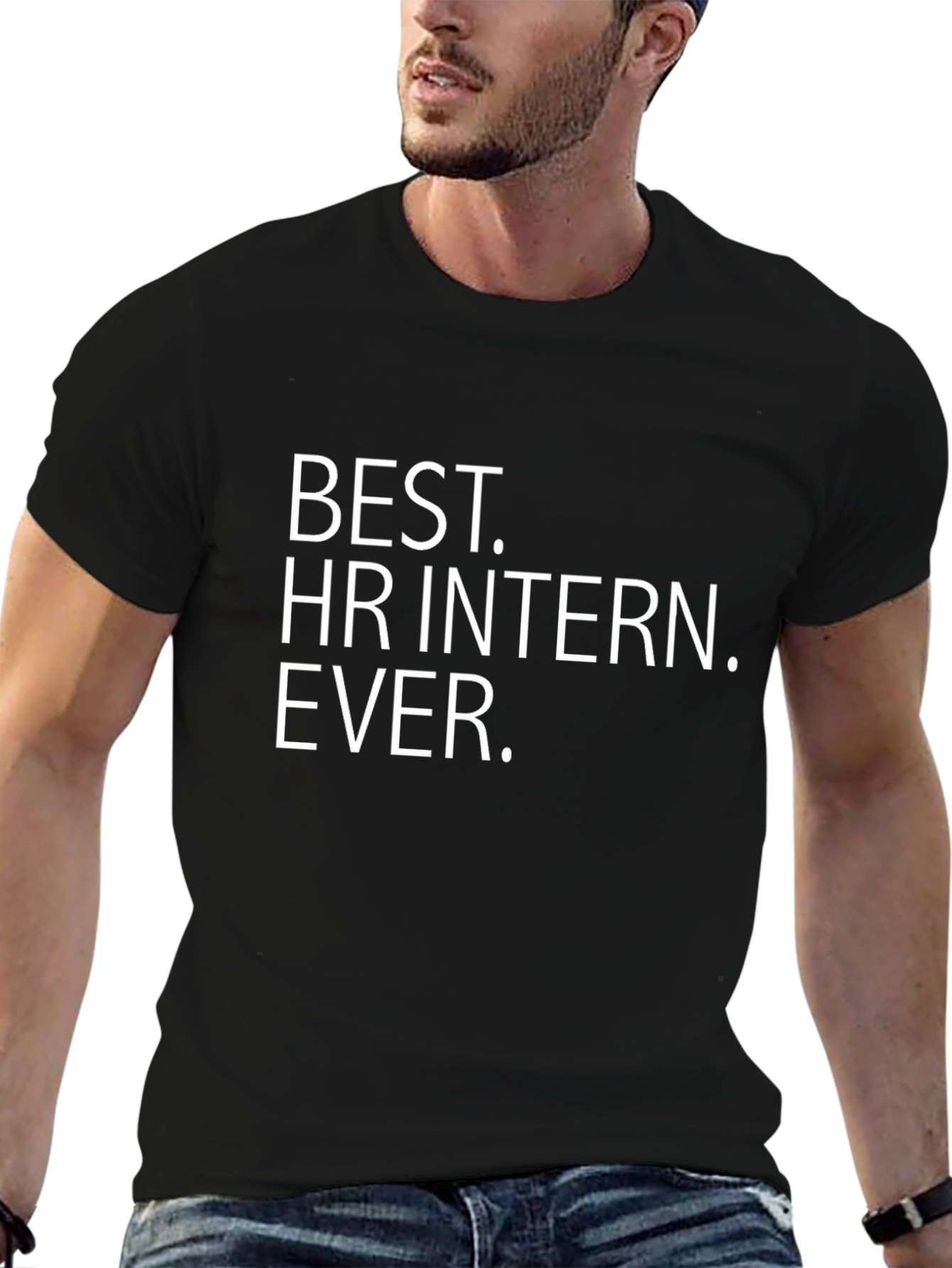 Best HR Intern Ever. T-Shirt