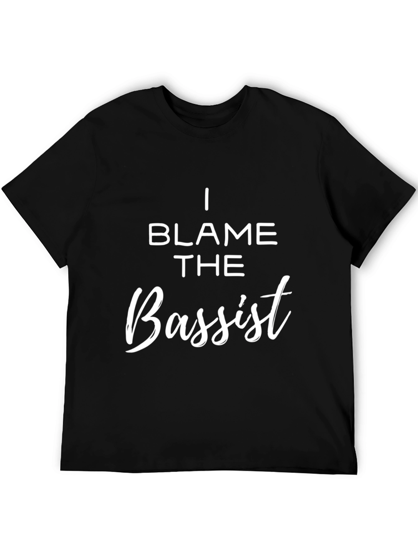 I Blame The Bassist Funny Music T-Shirt