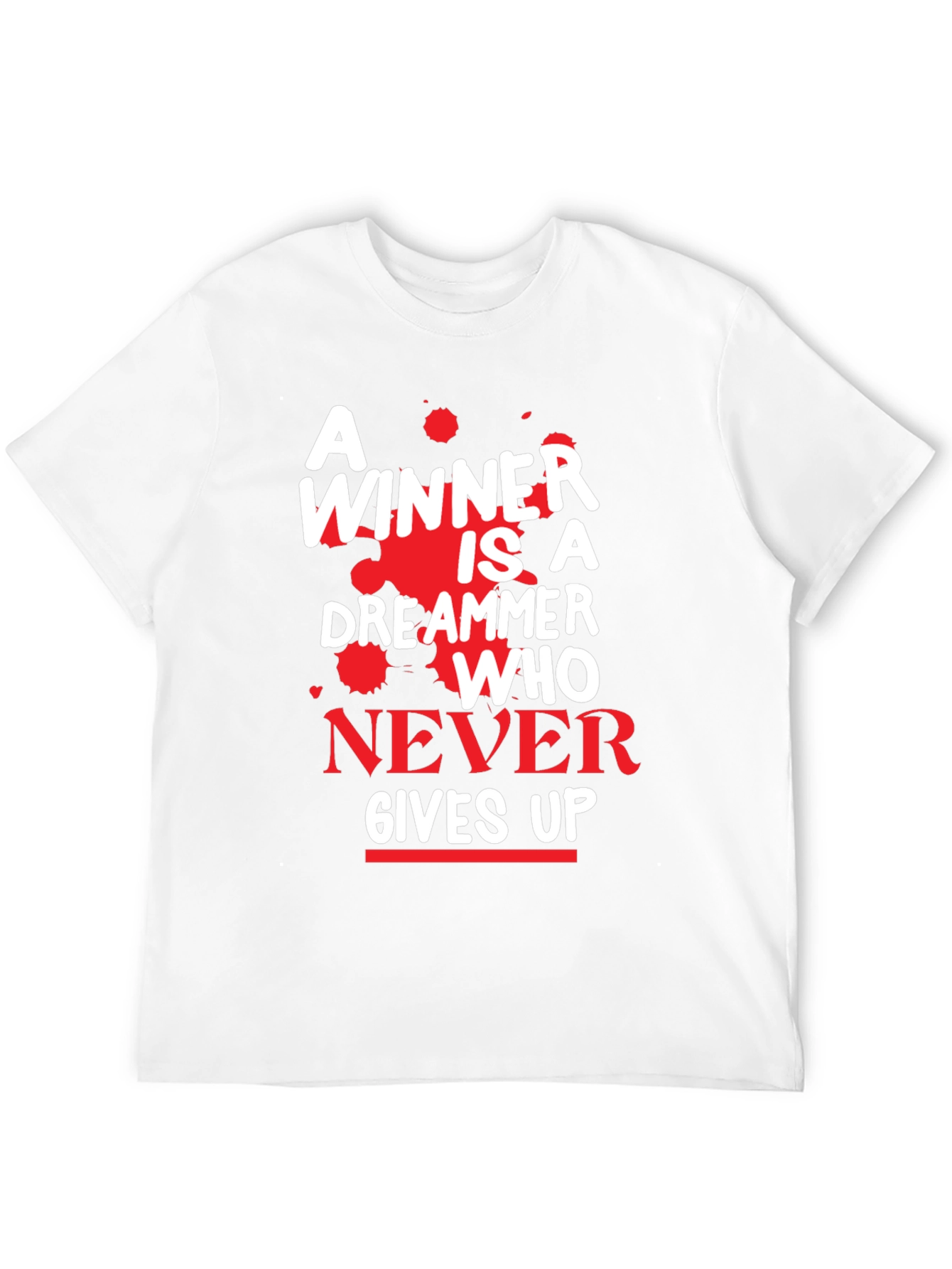 Motivational T-Shirt - A Winner Never Gives Up!