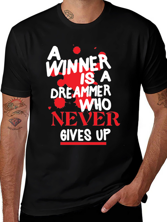 Motivational T-Shirt - A Winner Never Gives Up!