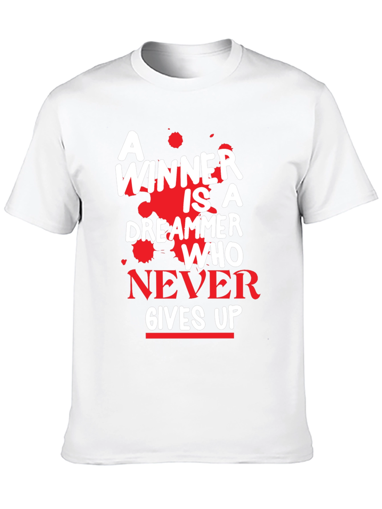 Motivational T-Shirt - A Winner Never Gives Up!