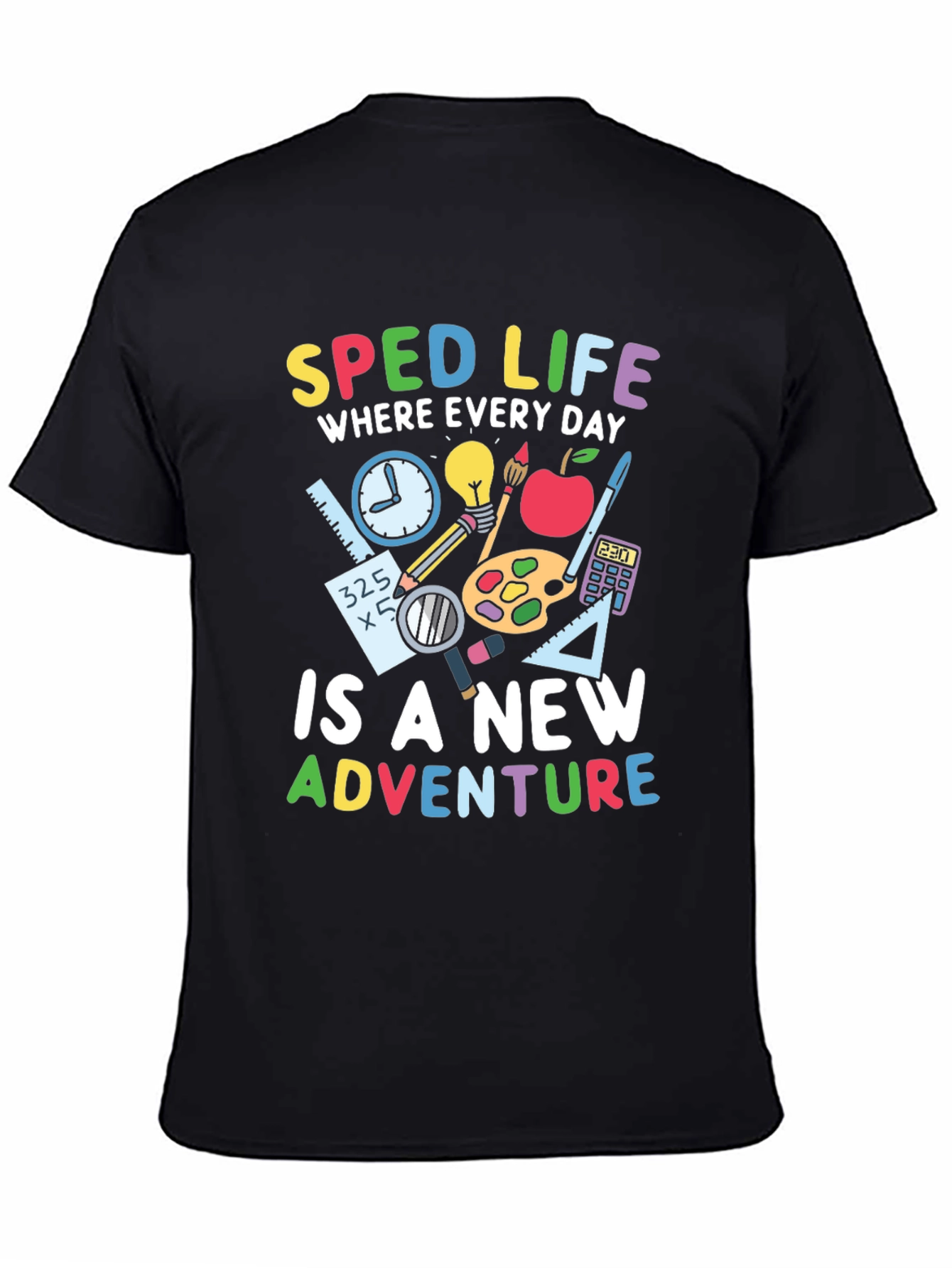SPED Life Teacher T-Shirt - Special Education Adventure