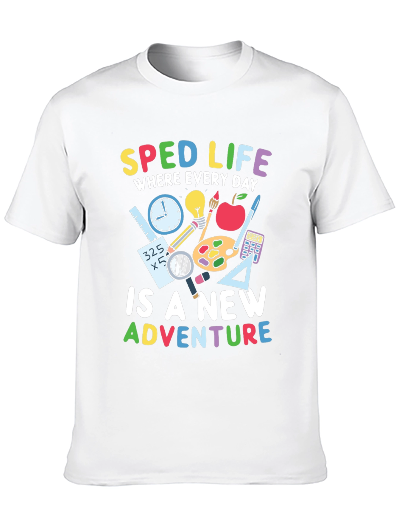 SPED Life Teacher T-Shirt - Special Education Adventure