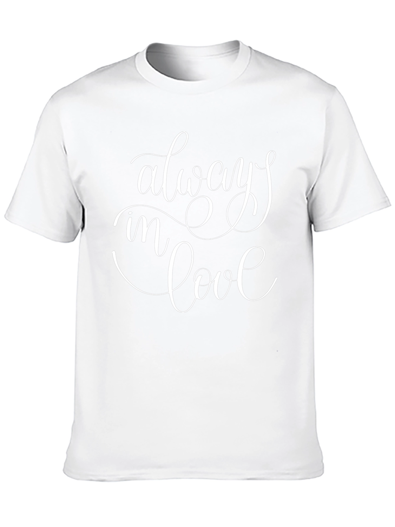 Always In Love Graphic T-Shirt - Soft Cotton Blend