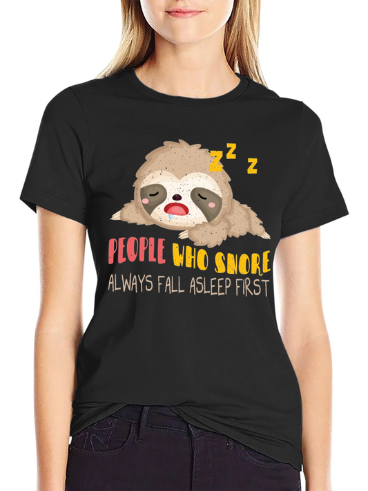 Funny Sloth Snoring T-Shirt - People Who Snore Sleep First