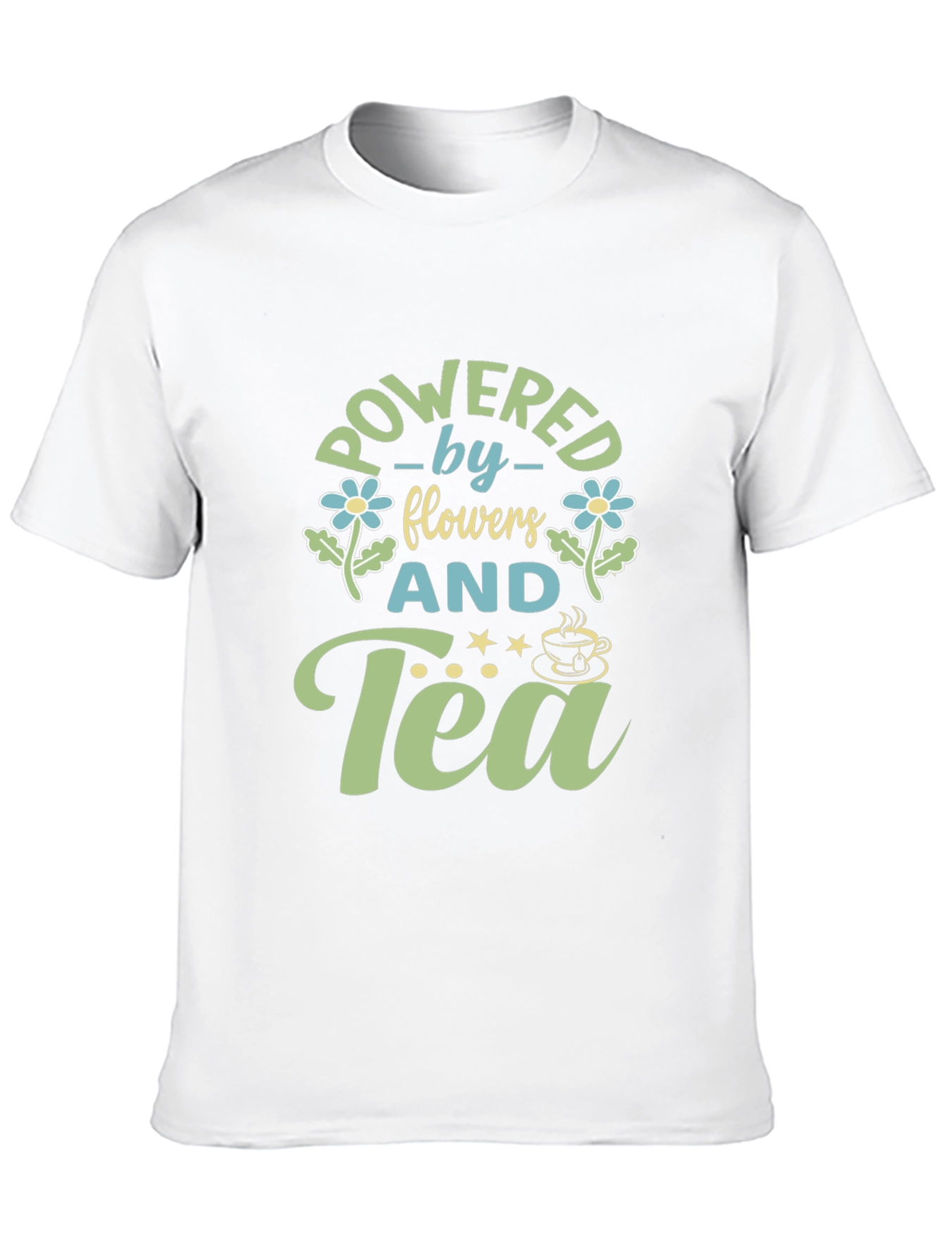 Powered by Flowers and Tea T-Shirt