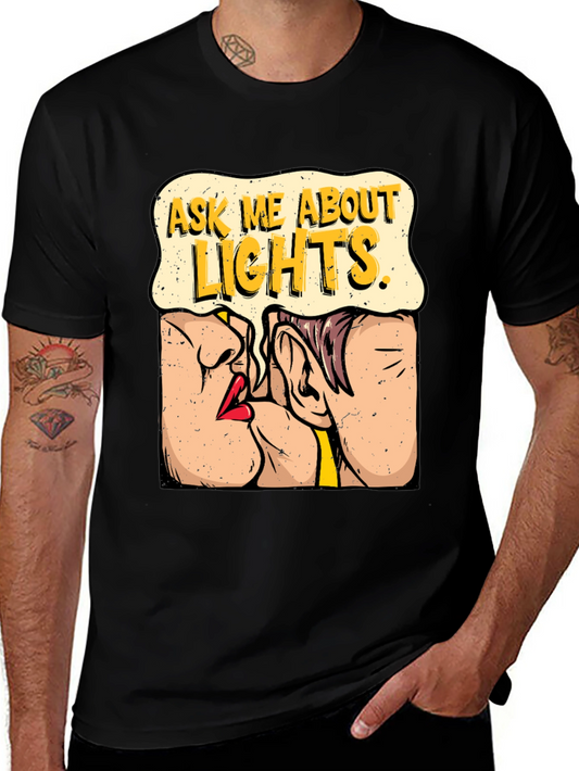 Ask Me About Lights Graphic T-Shirt
