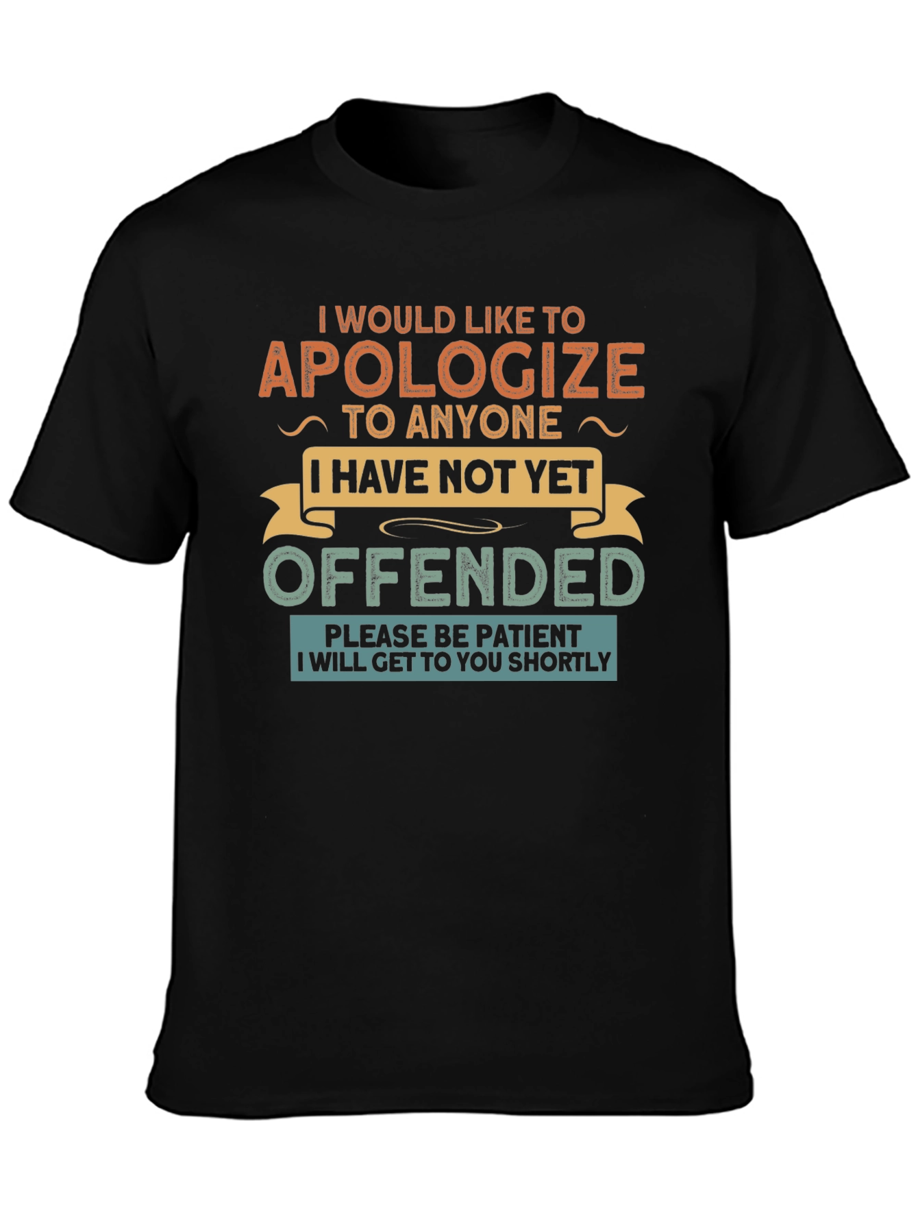 Apologize Offended Novelty T-Shirt