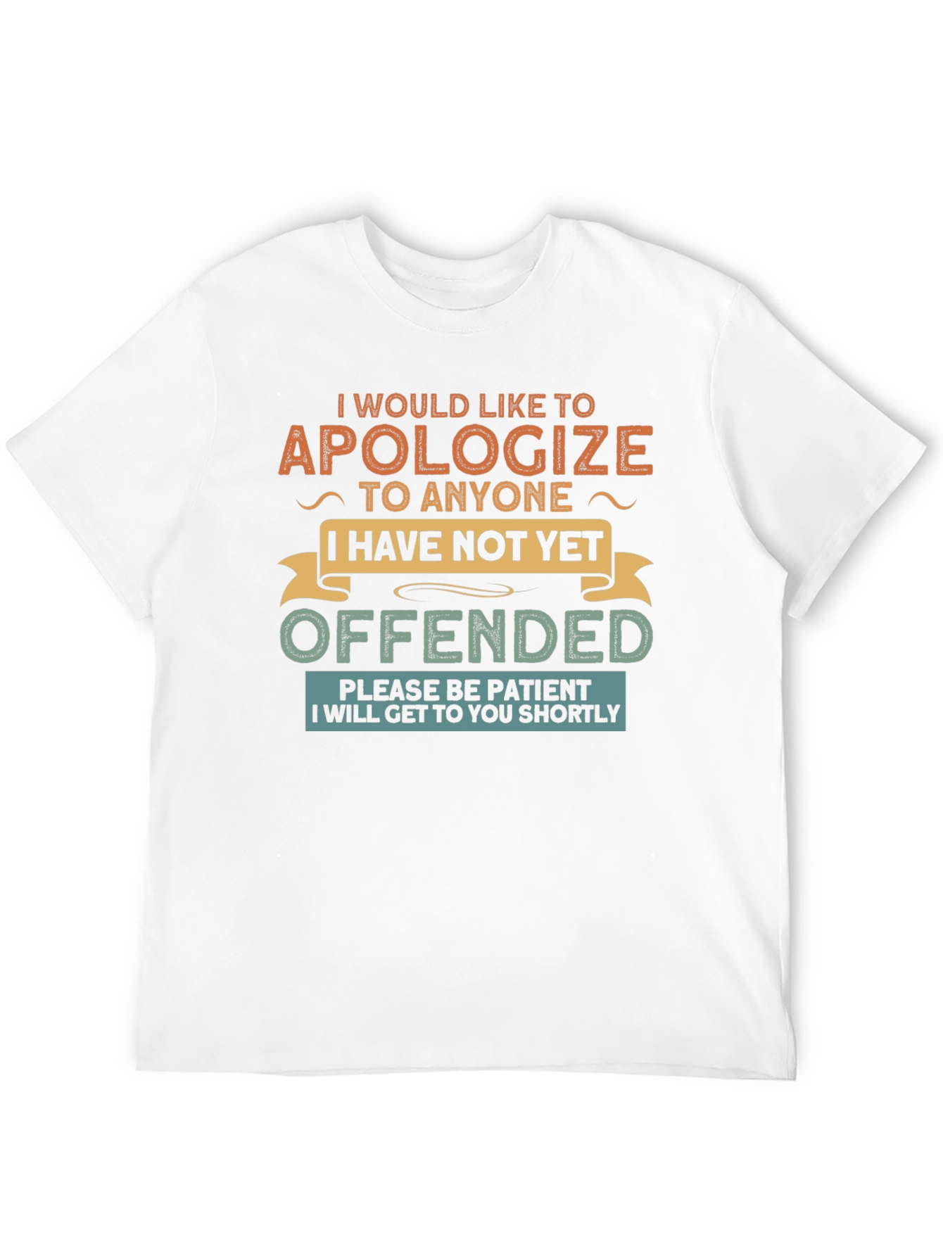 Apologize Offended Novelty T-Shirt