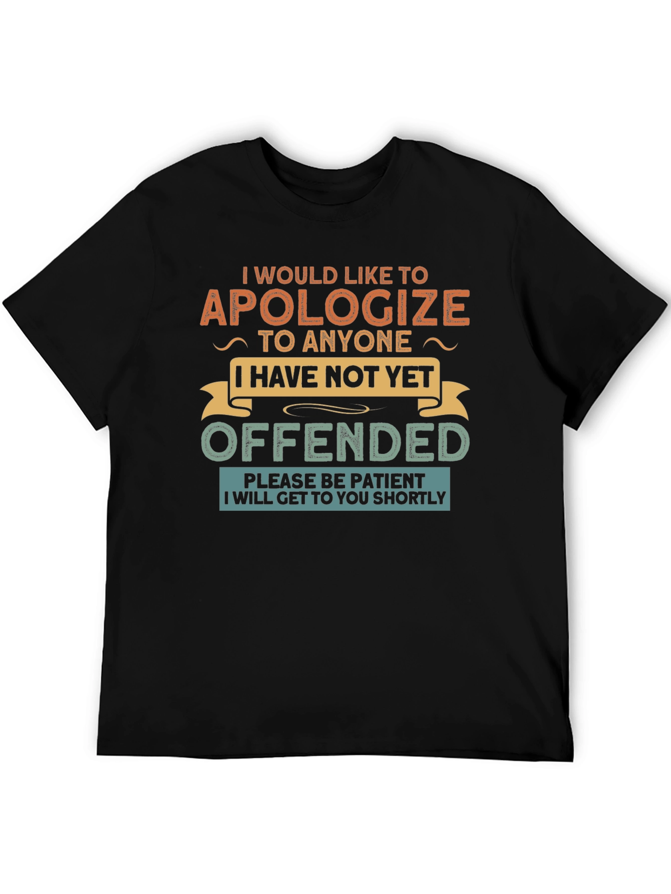 Apologize Offended Novelty T-Shirt