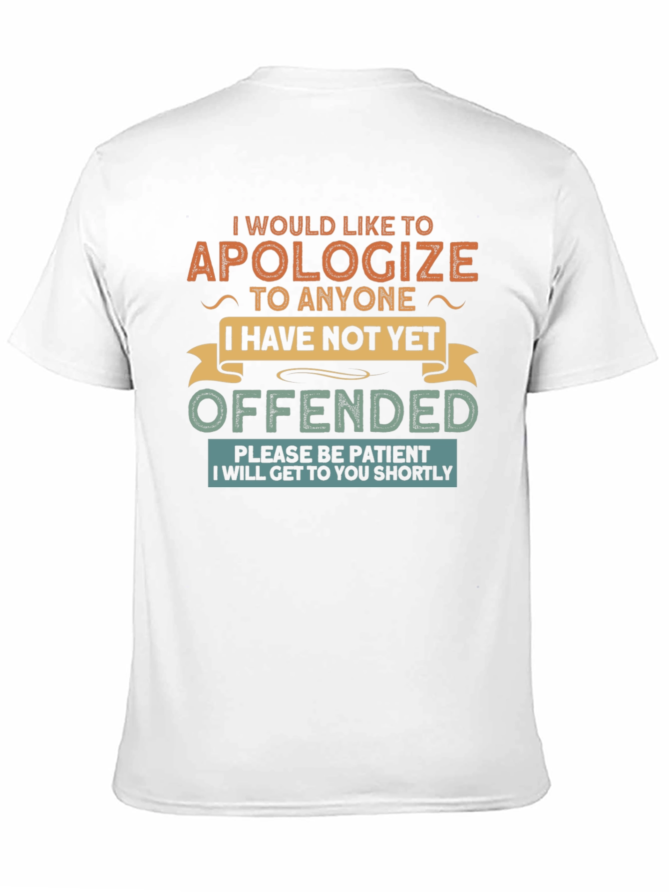 Apologize Offended Novelty T-Shirt