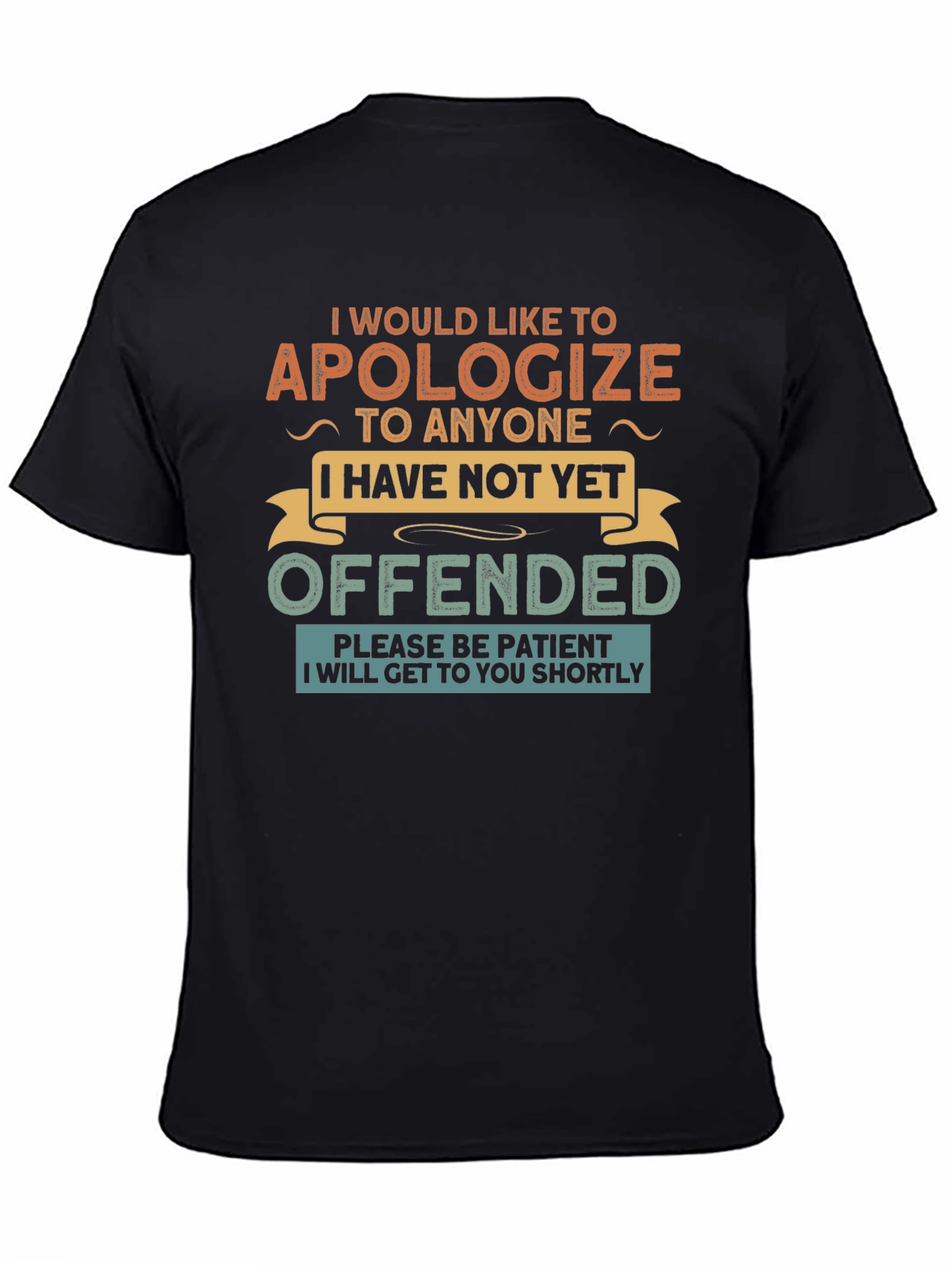 Apologize Offended Novelty T-Shirt