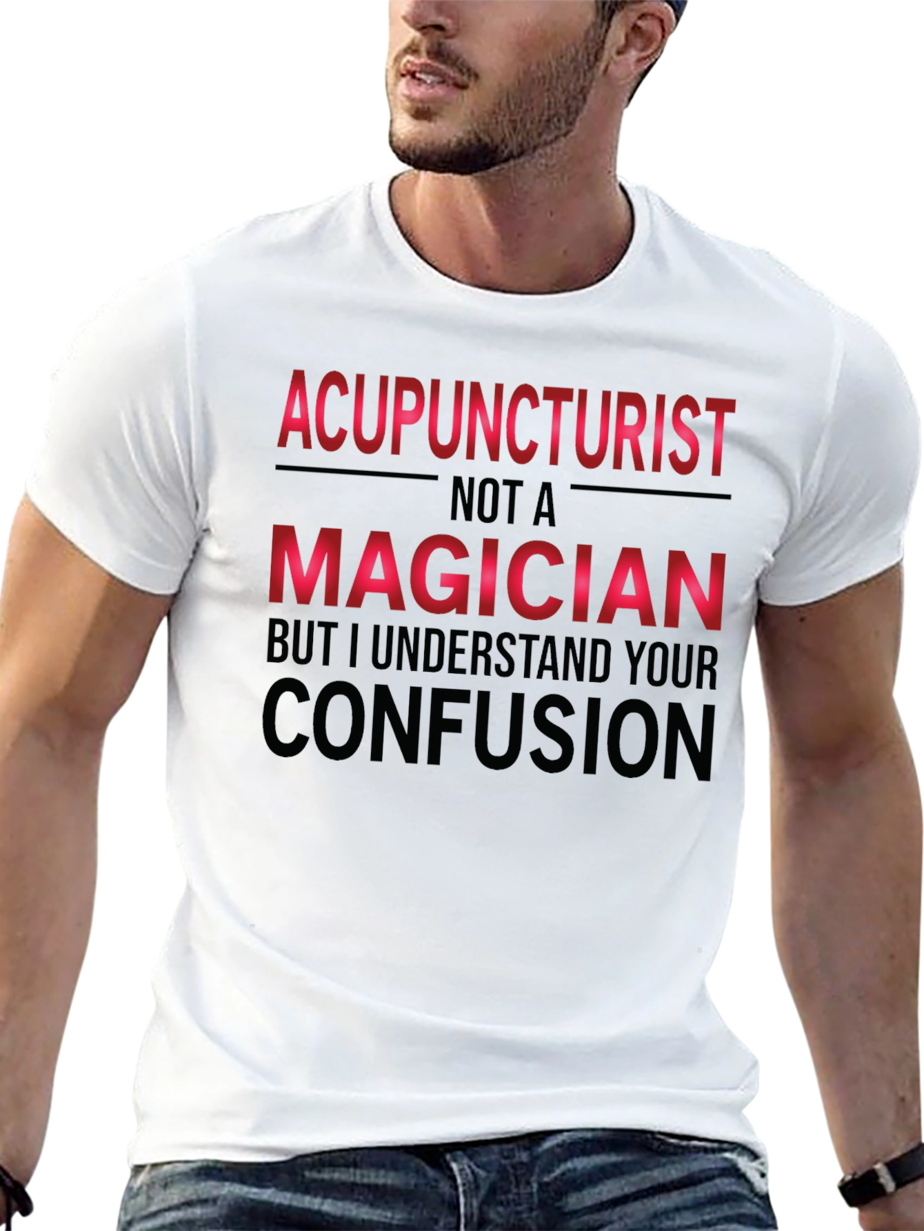 Acupuncturist Magician Funny T-Shirt
