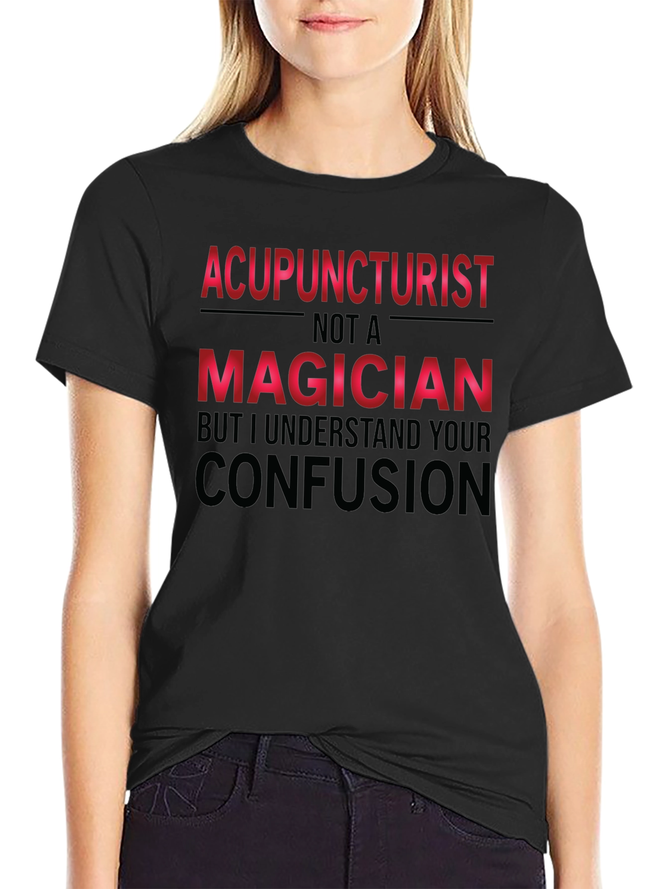 Acupuncturist Magician Funny T-Shirt