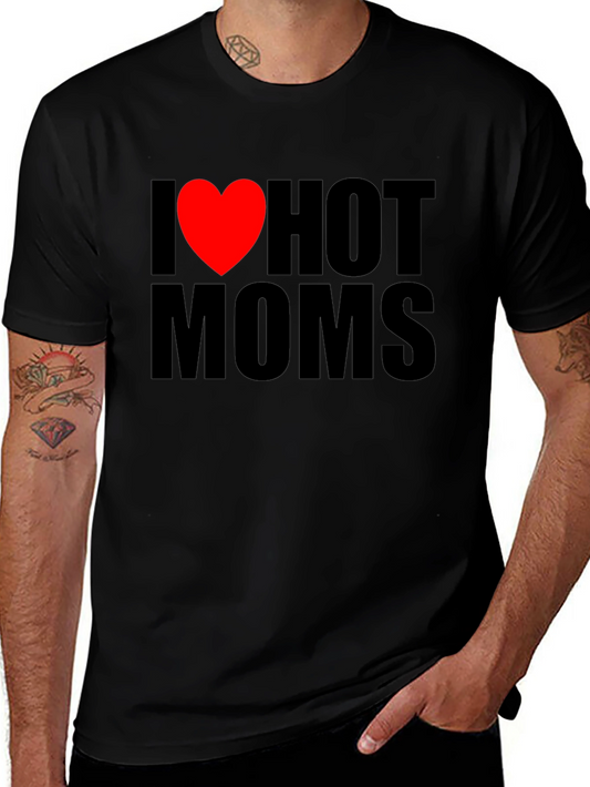 I Heart Hot Moms Graphic T-Shirt