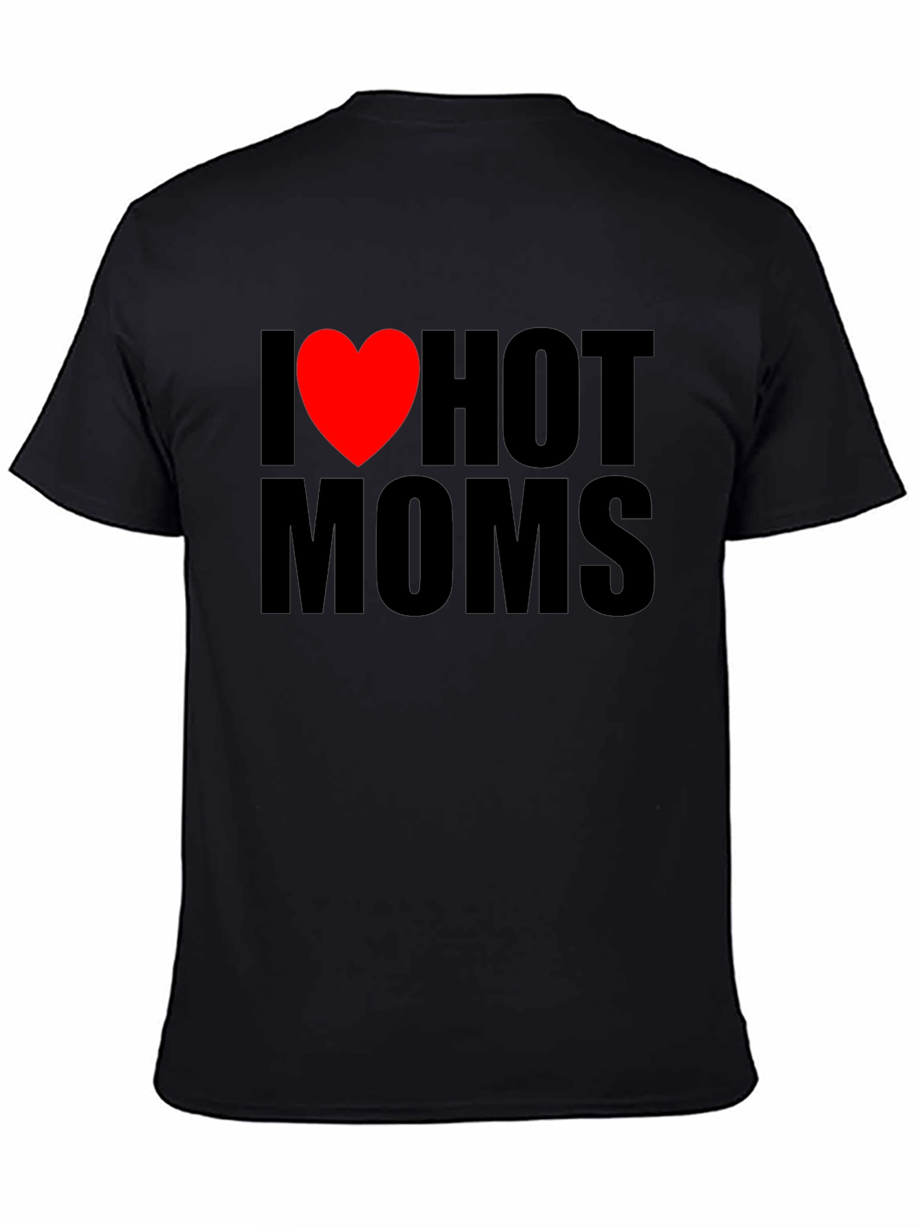 I Heart Hot Moms Graphic T-Shirt