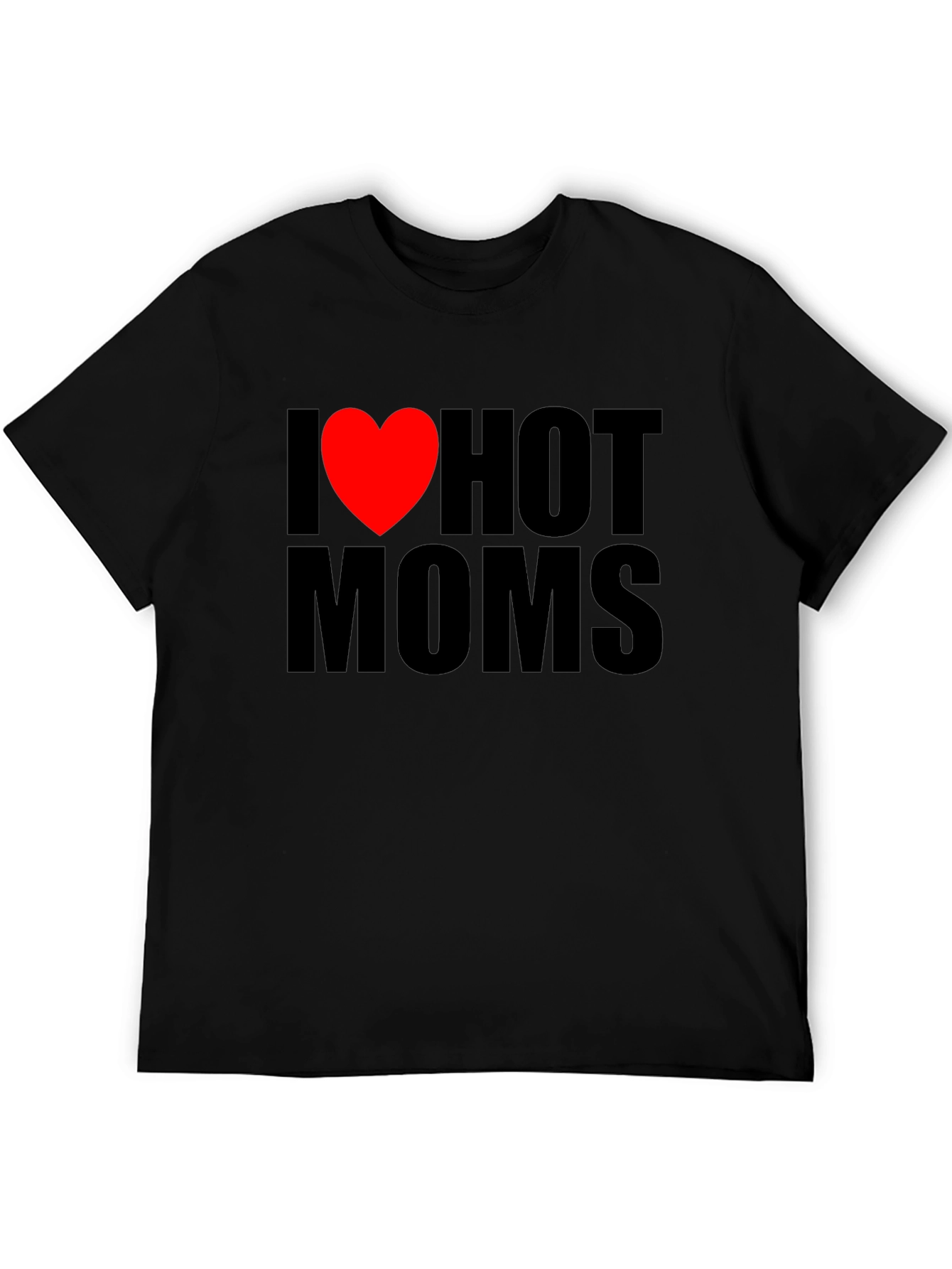 I Heart Hot Moms Graphic T-Shirt