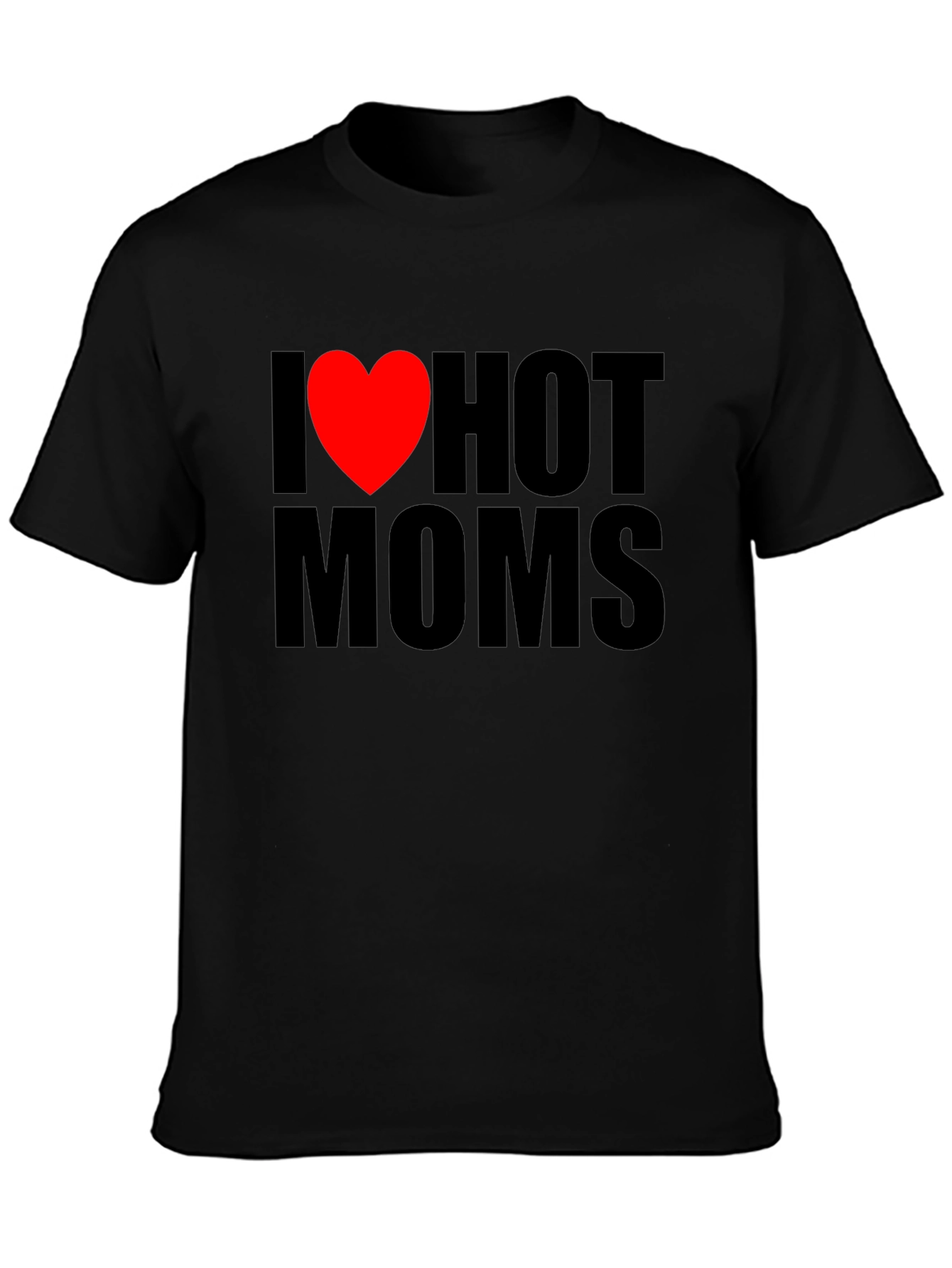 I Heart Hot Moms Graphic T-Shirt