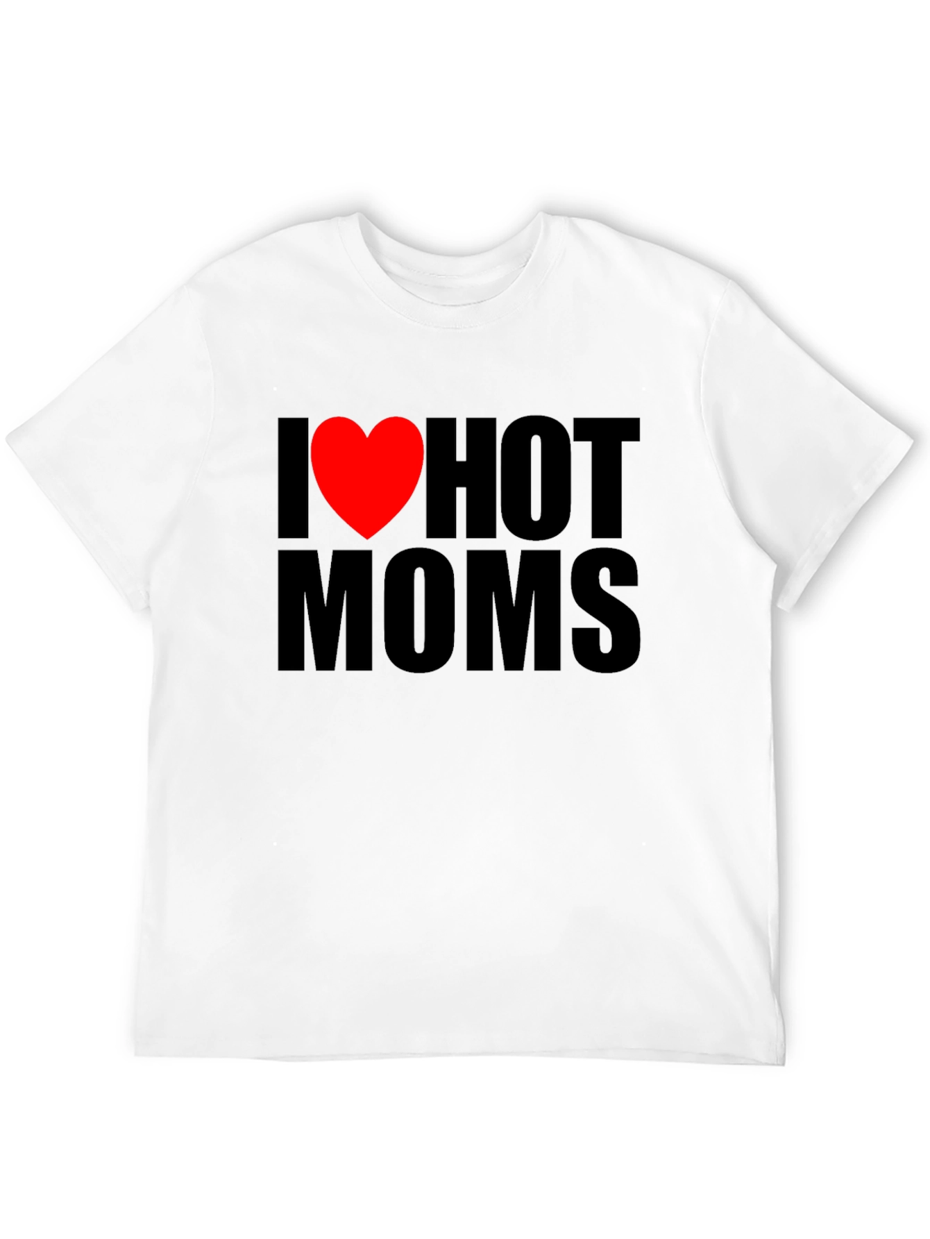 I Heart Hot Moms Graphic T-Shirt