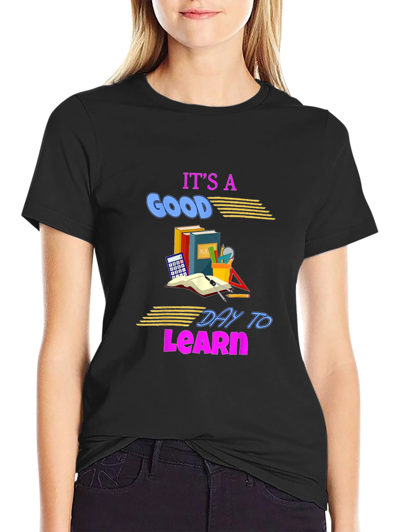 Its a Good Day to Learn T-Shirt