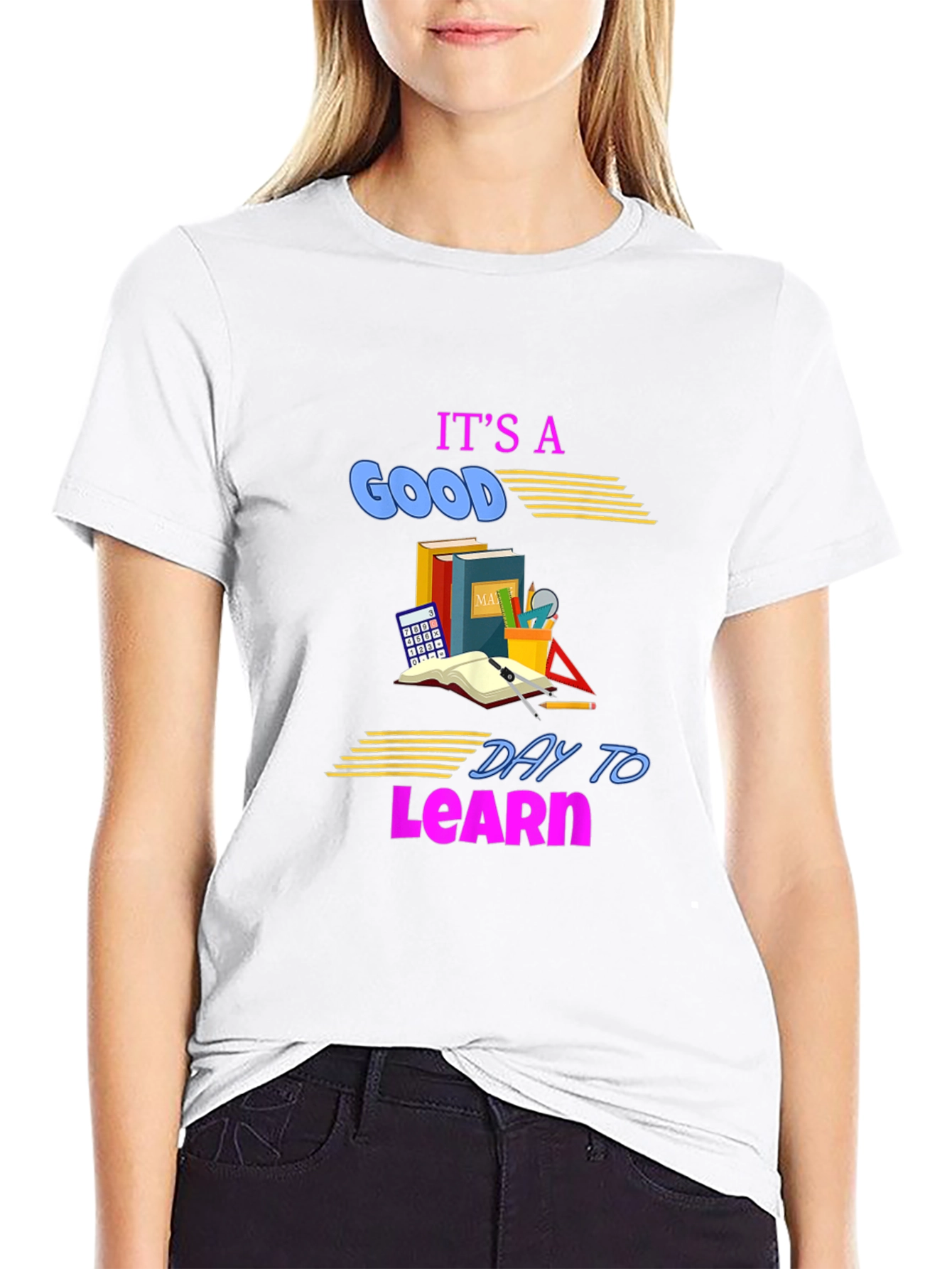 Its a Good Day to Learn T-Shirt