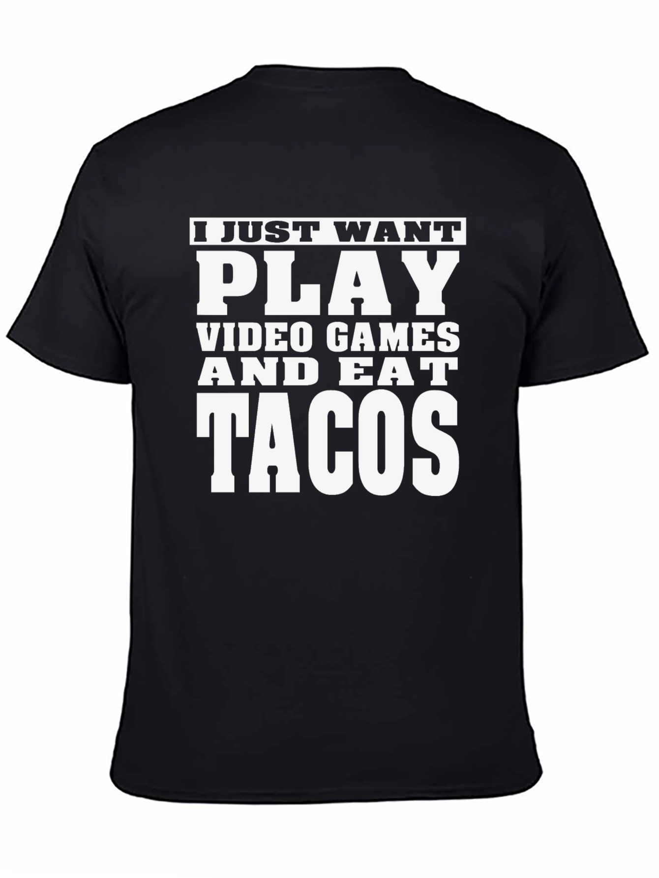 Play Video Games and Eat Tacos T-Shirt