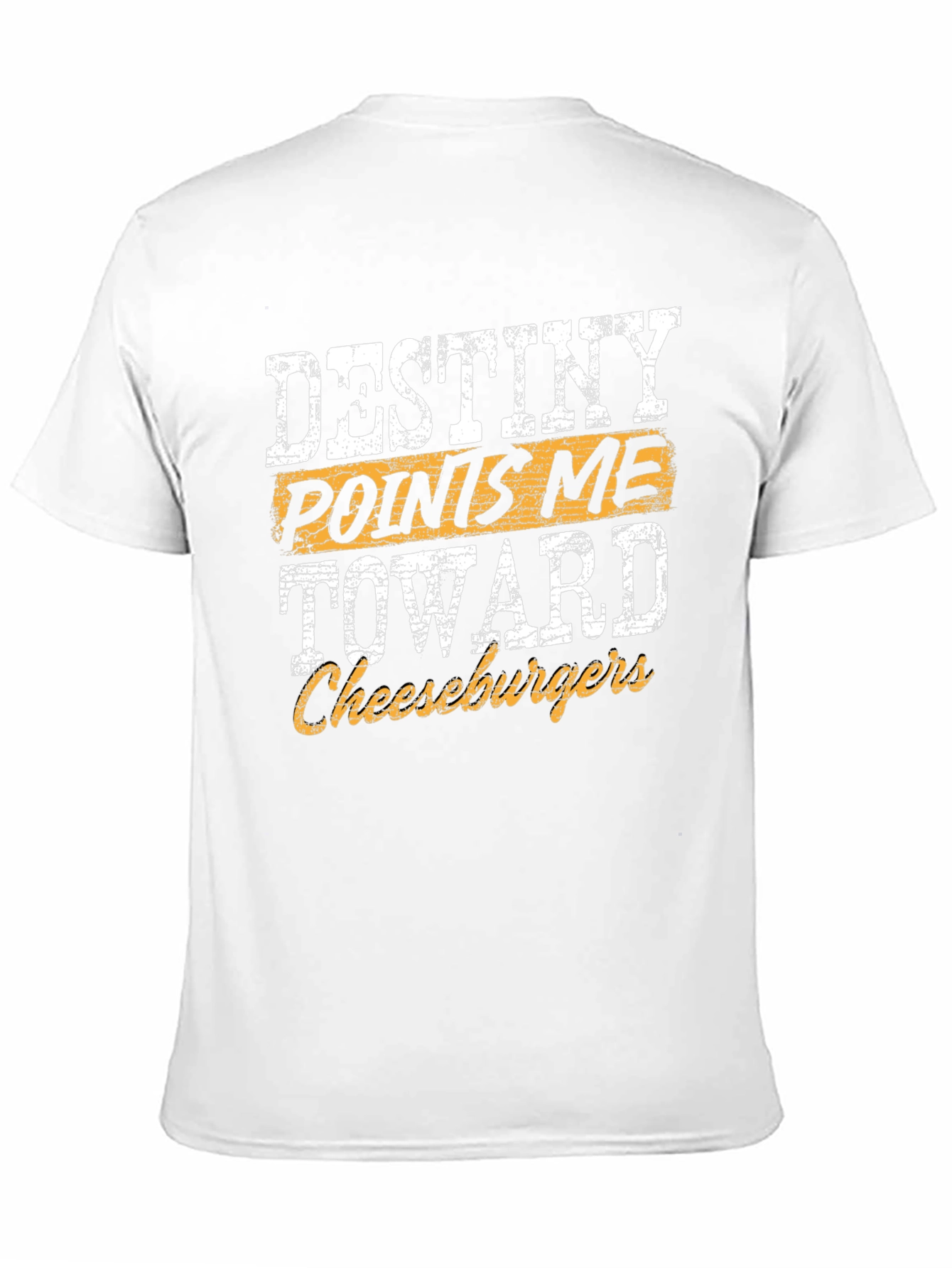 Destiny Points Me Toward Cheeseburgers Graphic T-Shirt