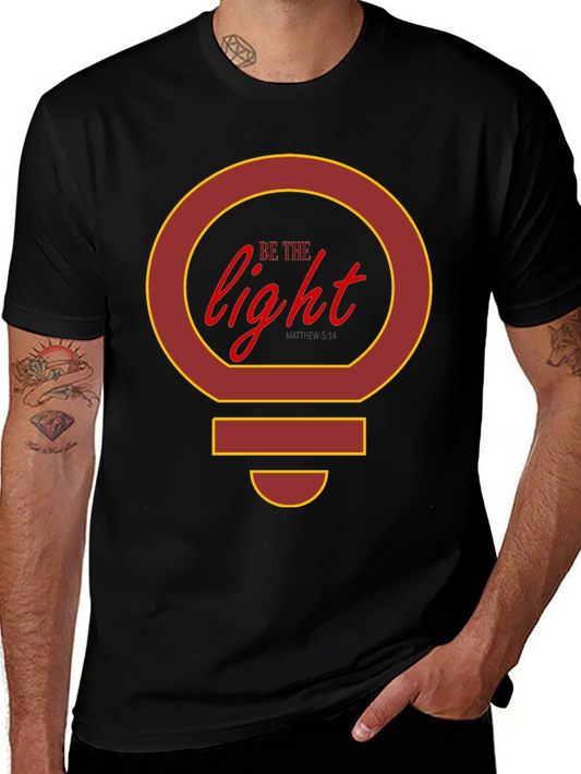 Be The Light T-Shirt - Graphic Tee