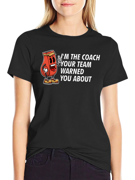 Im The Coach T-Shirt