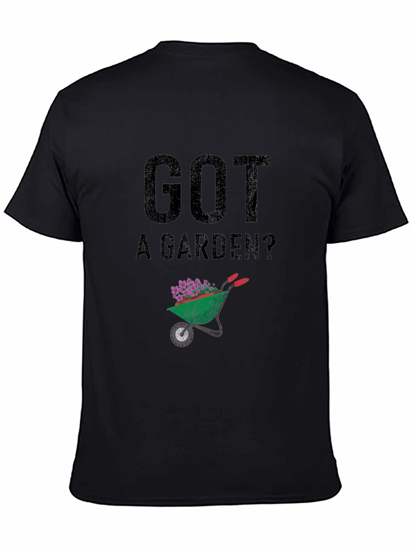Got A Garden? Graphic Tee - Black