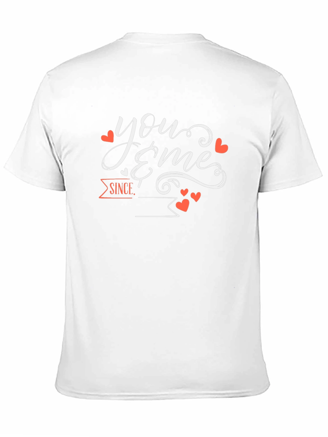 You & Me Since T-Shirt Valentines Day