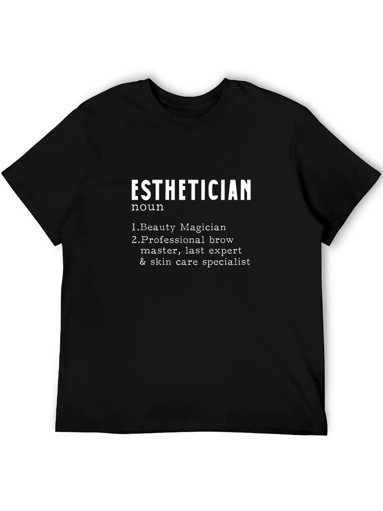 Esthetician Definition Black T-Shirt - Skin Care Expert Tee