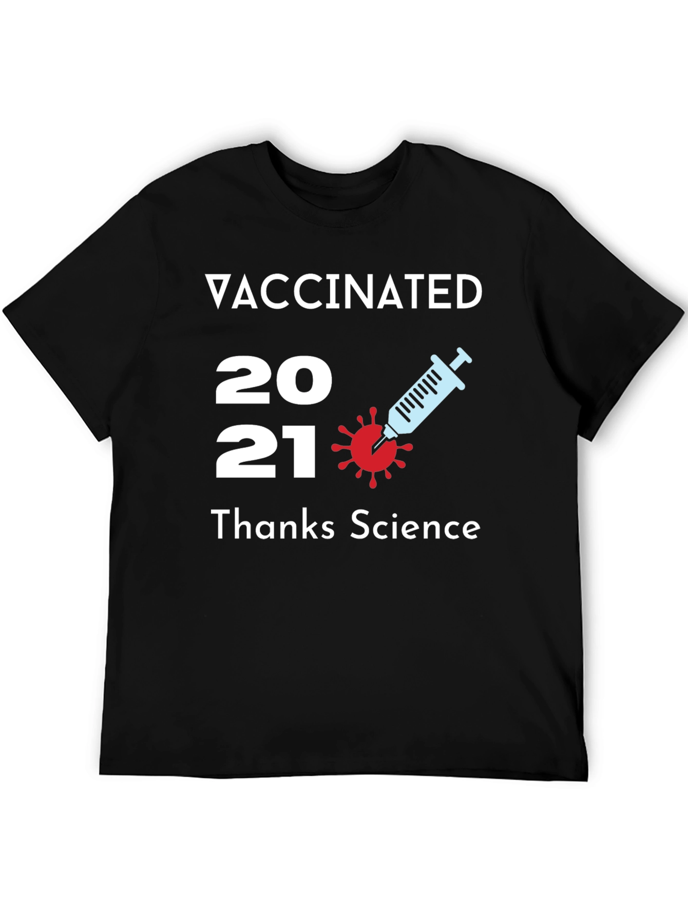 Vaccinated 2021 T-Shirt Thanks Science