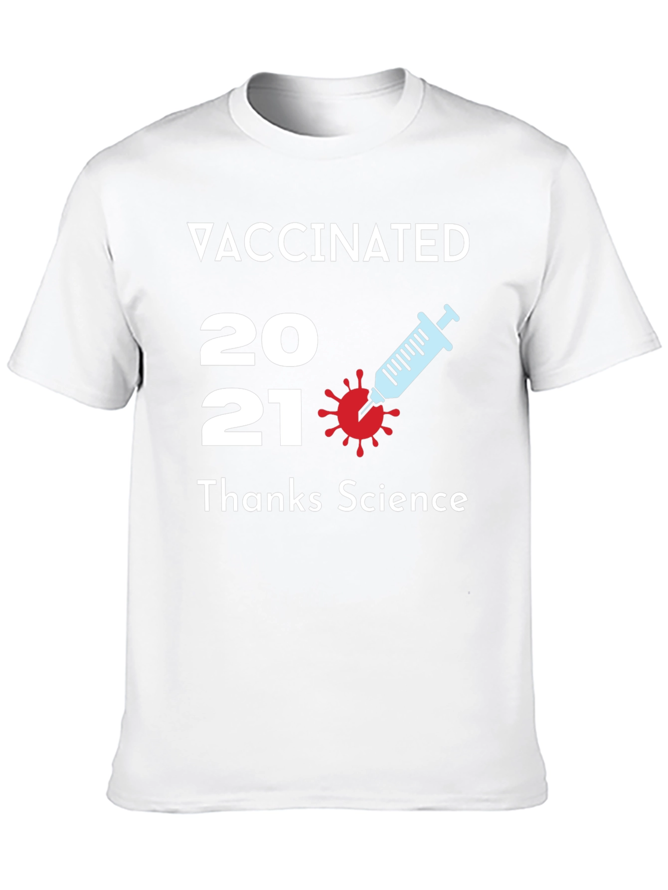 Vaccinated 2021 T-Shirt Thanks Science