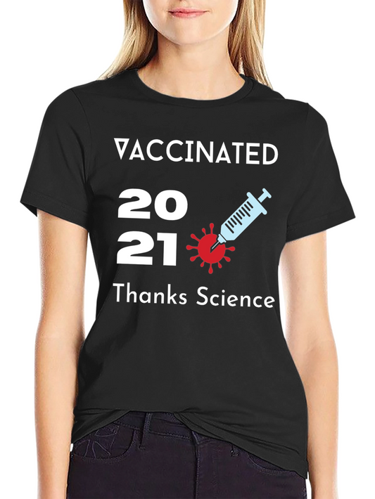 Vaccinated 2021 T-Shirt Thanks Science