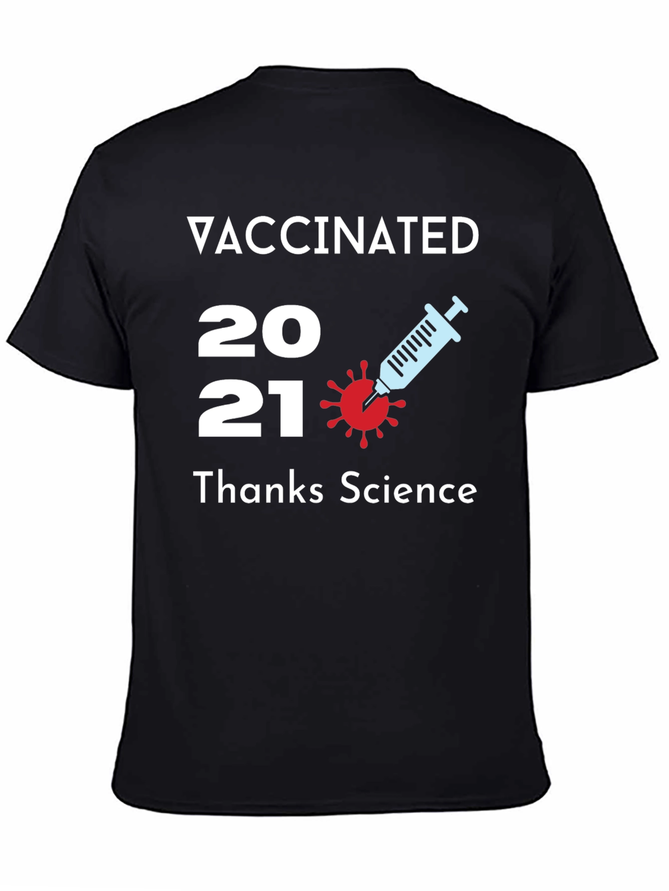 Vaccinated 2021 T-Shirt Thanks Science