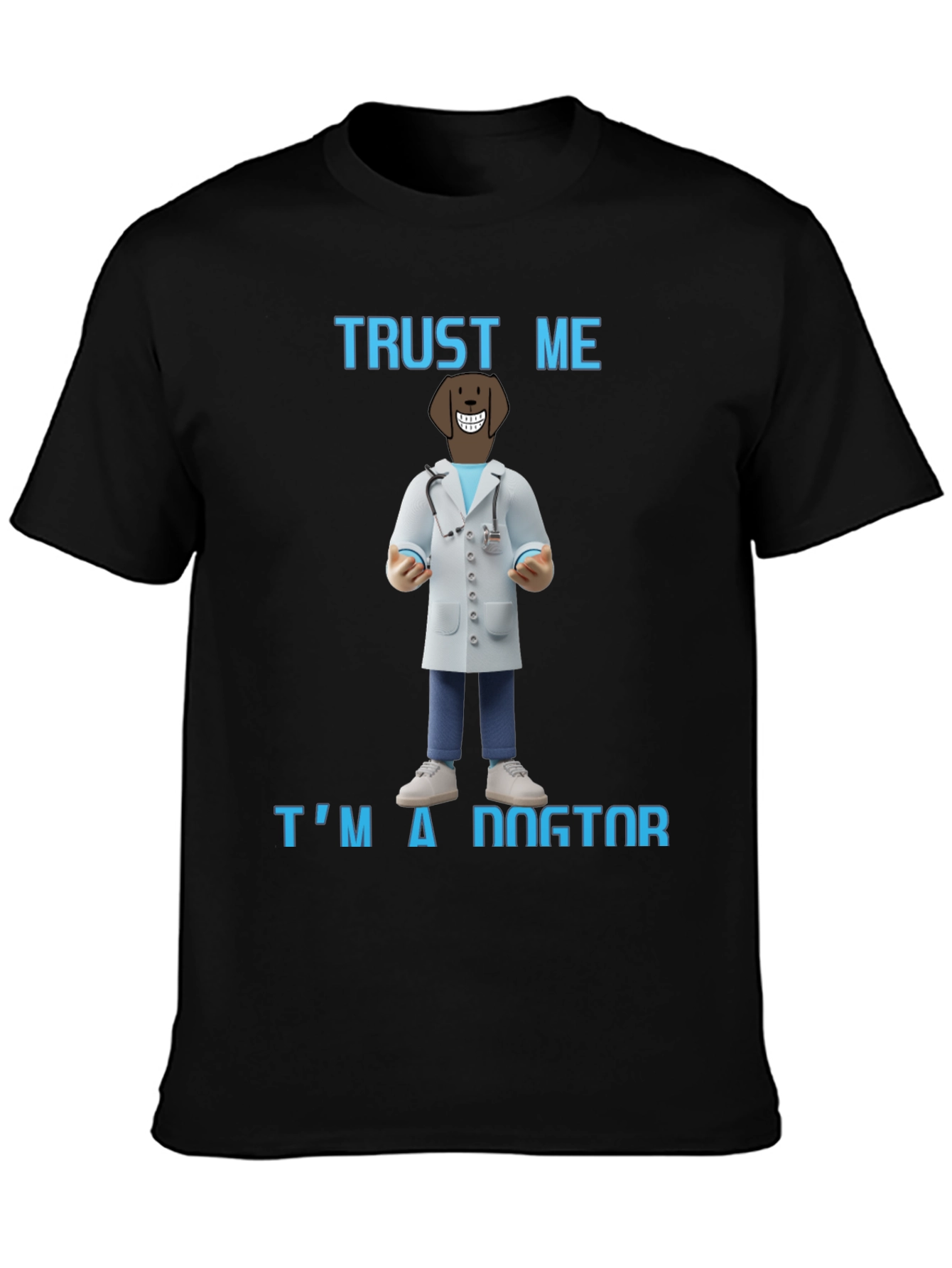 Trust Me Im A Dogtor T-Shirt