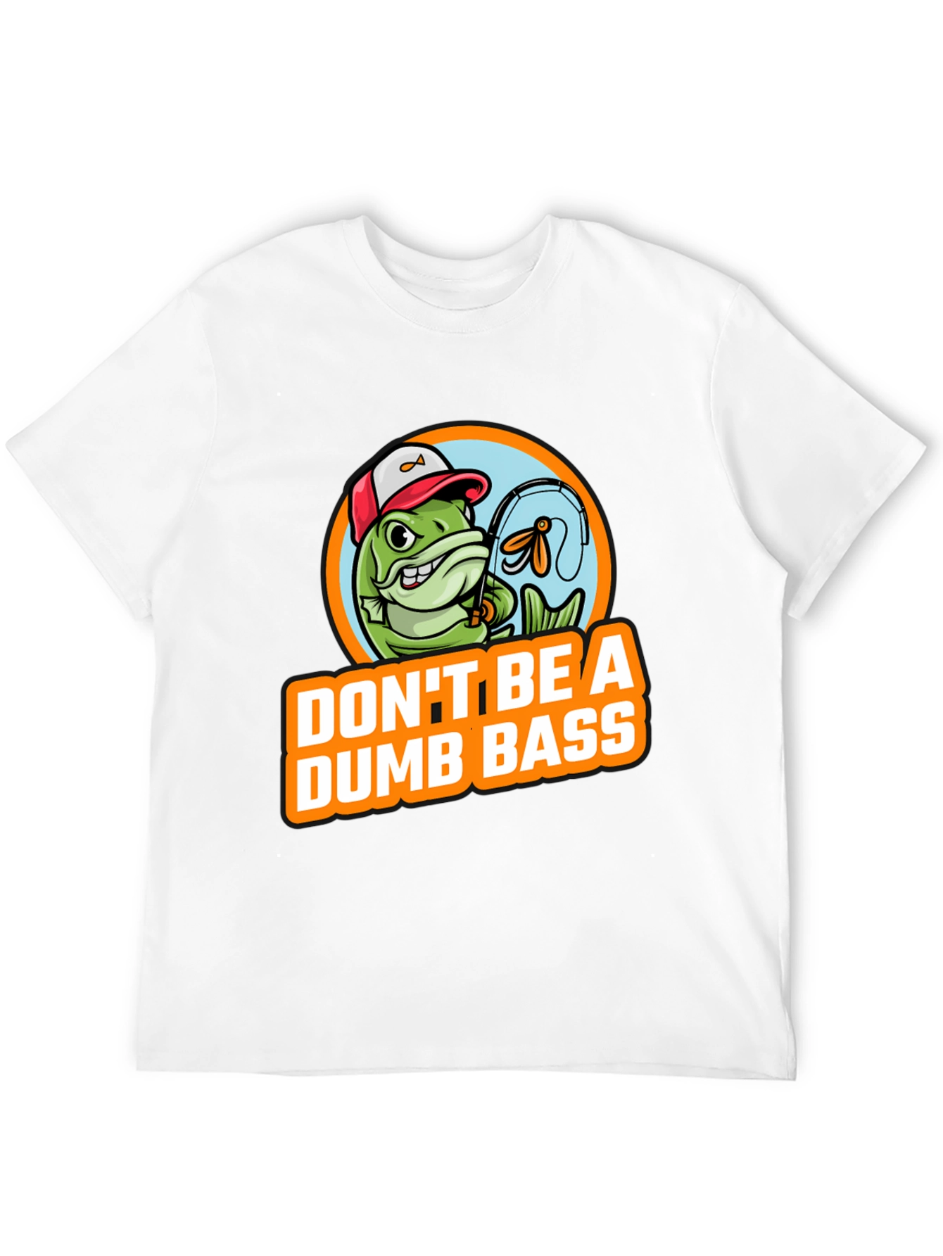 Dont Be A Dumb Bass Fishing Graphic T-Shirt