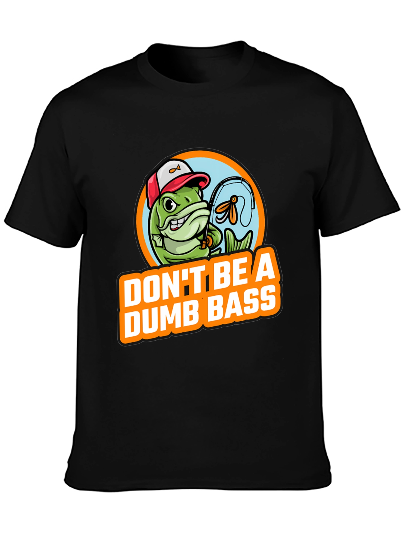 Dont Be A Dumb Bass Fishing Graphic T-Shirt