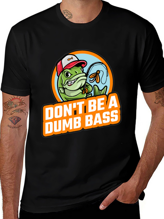 Dont Be A Dumb Bass Fishing Graphic T-Shirt