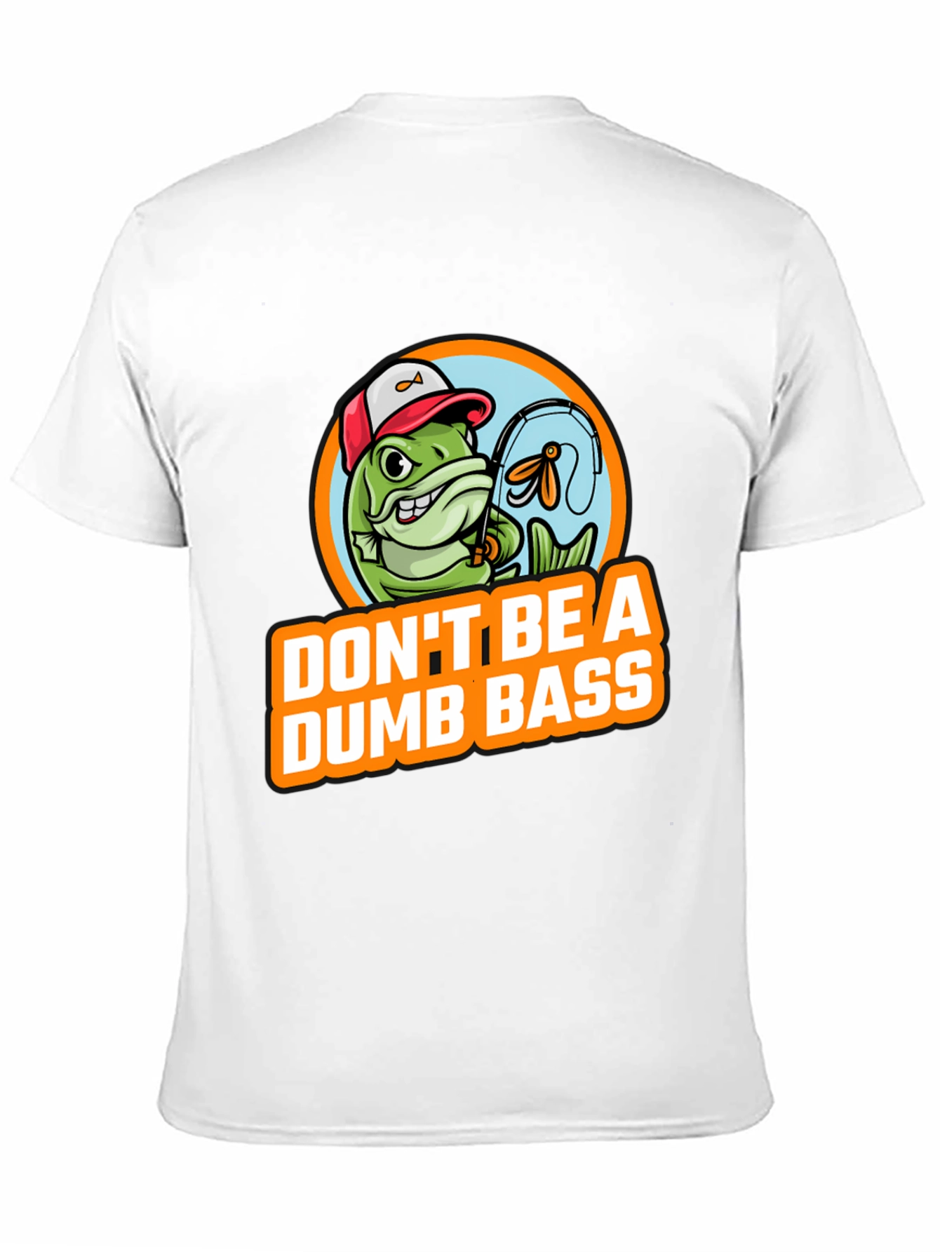 Dont Be A Dumb Bass Fishing Graphic T-Shirt