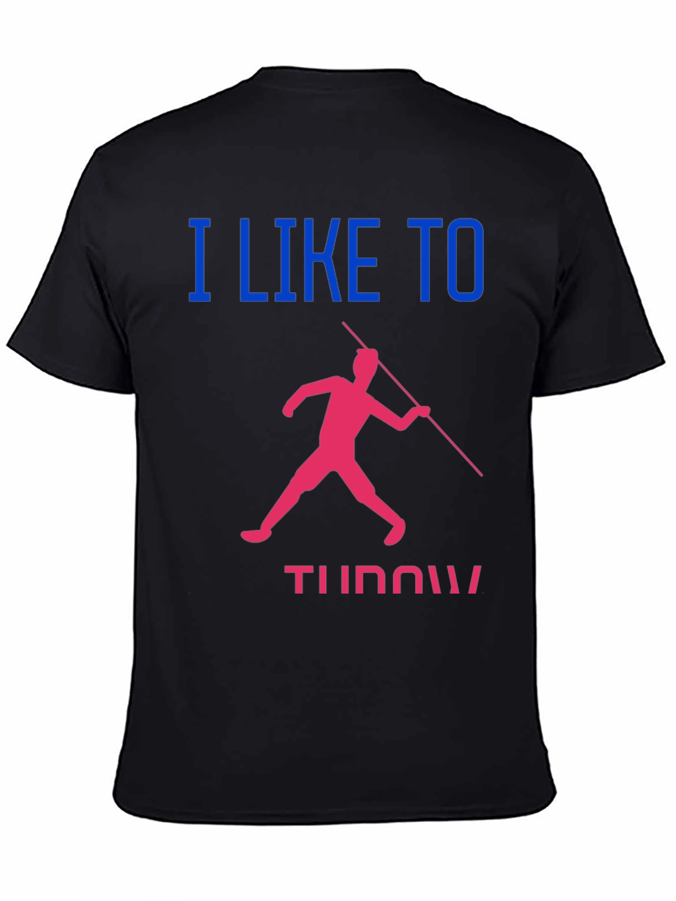 I Like To Throw Javelin T-Shirt