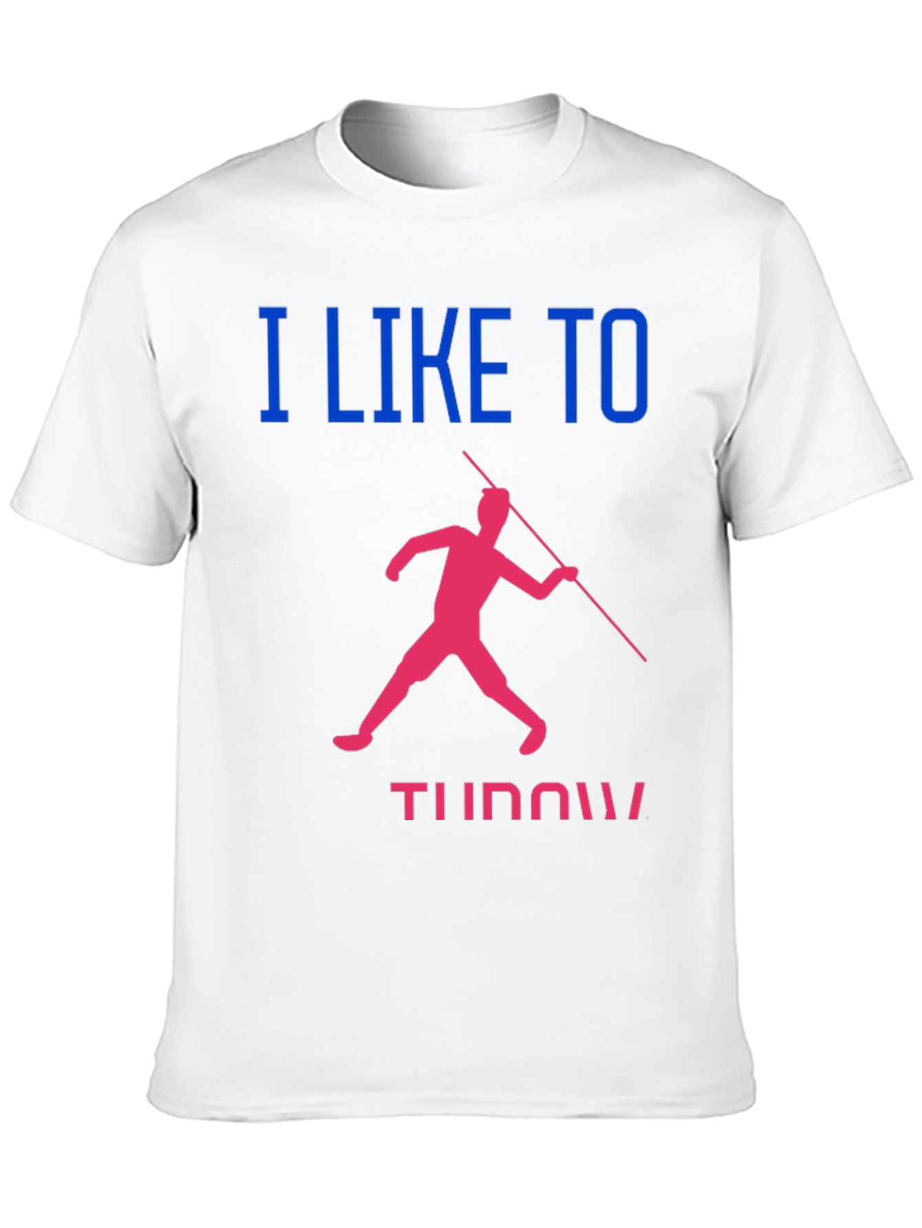 I Like To Throw Javelin T-Shirt
