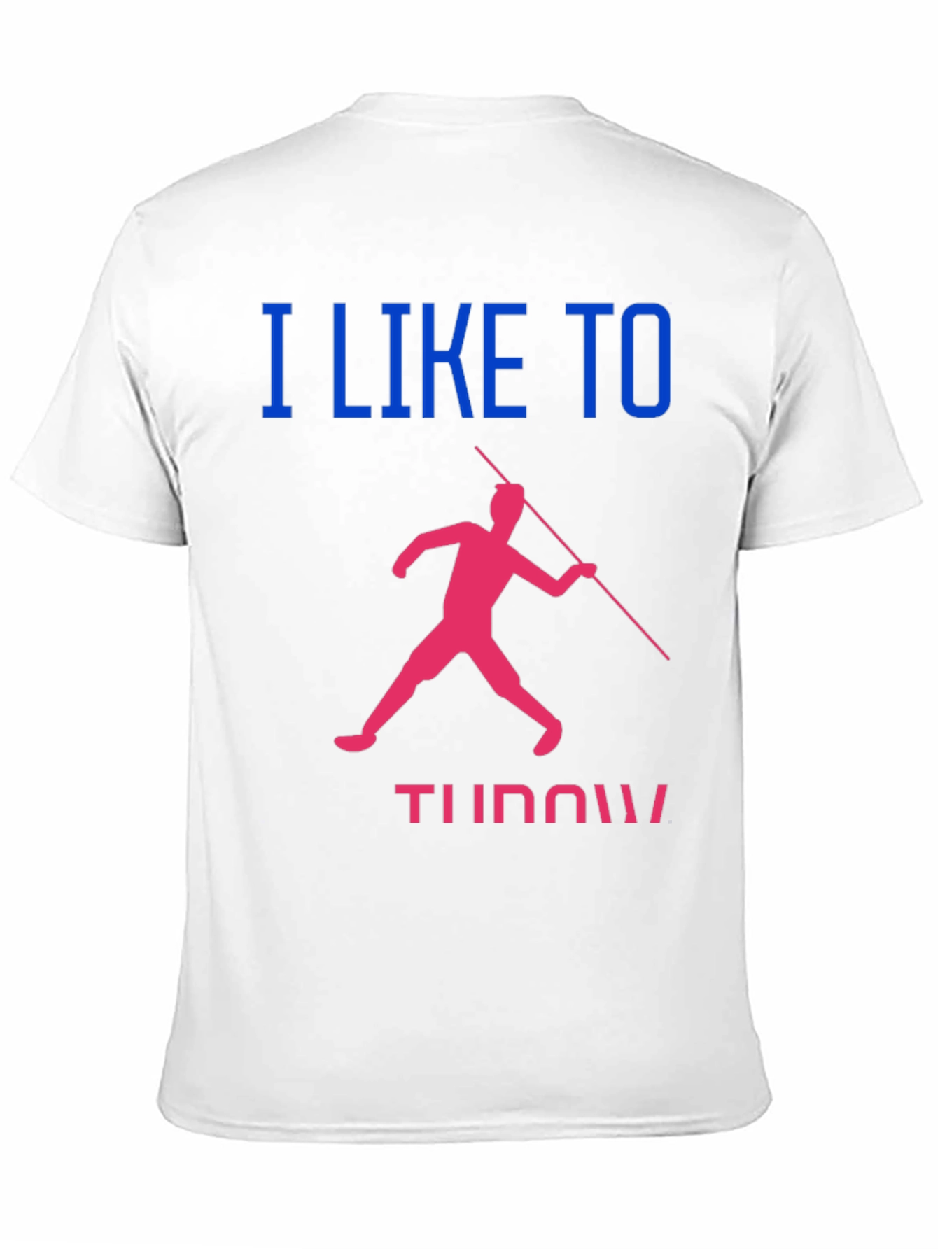 I Like To Throw Javelin T-Shirt