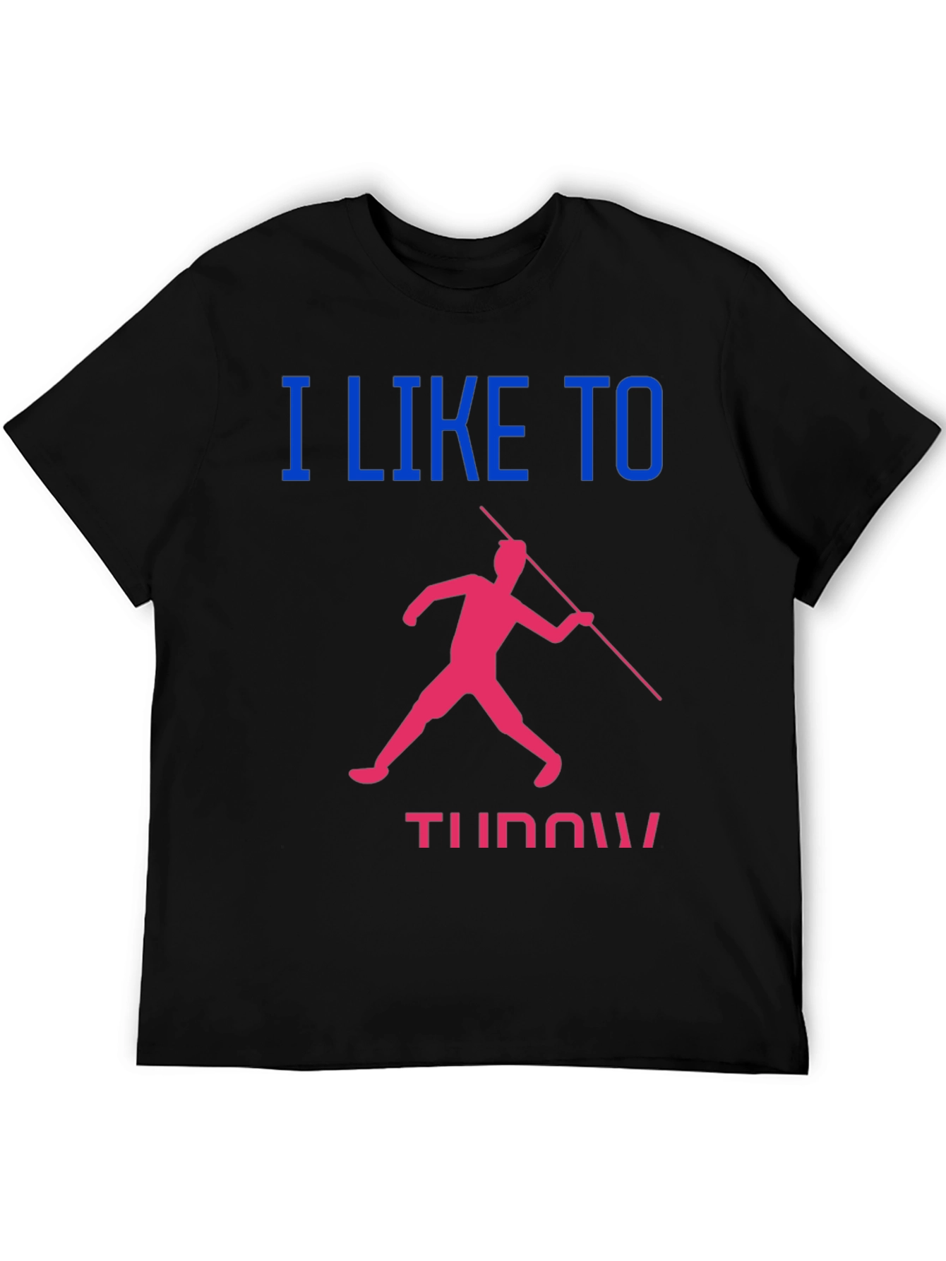 I Like To Throw Javelin T-Shirt